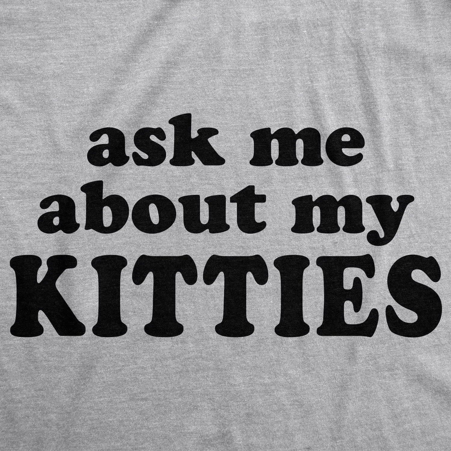 Ask Me About My Kitties Men's T Shirt sold by Crazy Dog T-Shirts product image thumbnail 2