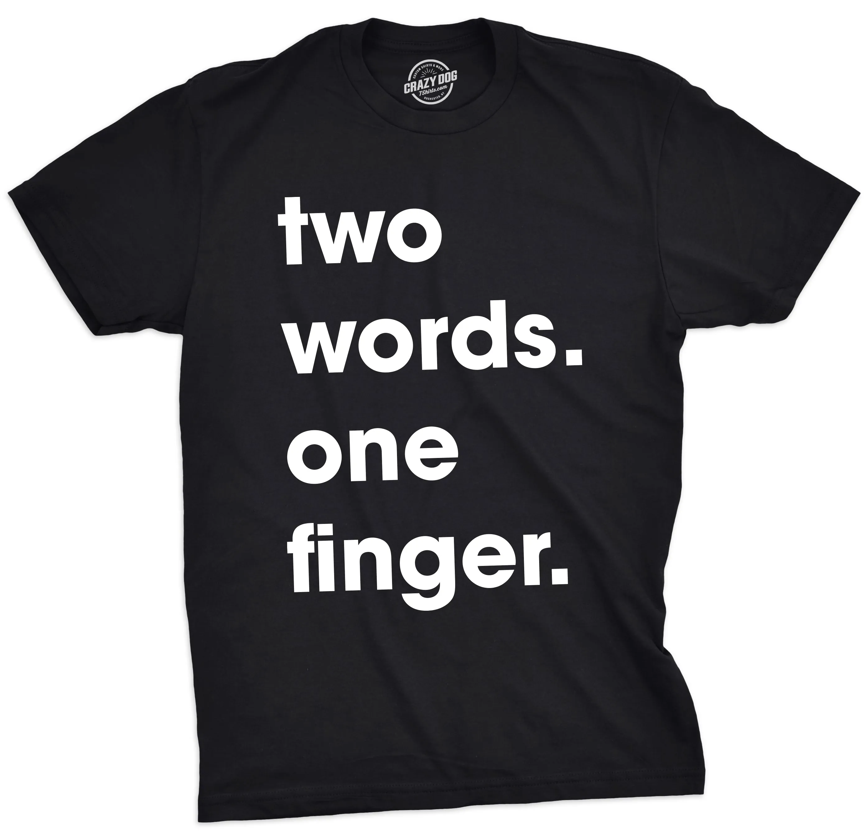 Two Words One Finger Men's T Shirt sold by Crazy Dog T-Shirts product image thumbnail 3