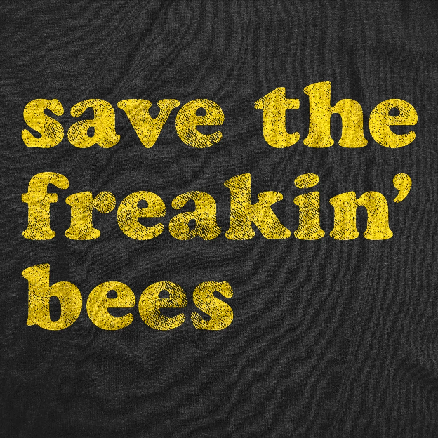 Save The Freakin Bees Men's T Shirt sold by Crazy Dog T-Shirts product image thumbnail 2