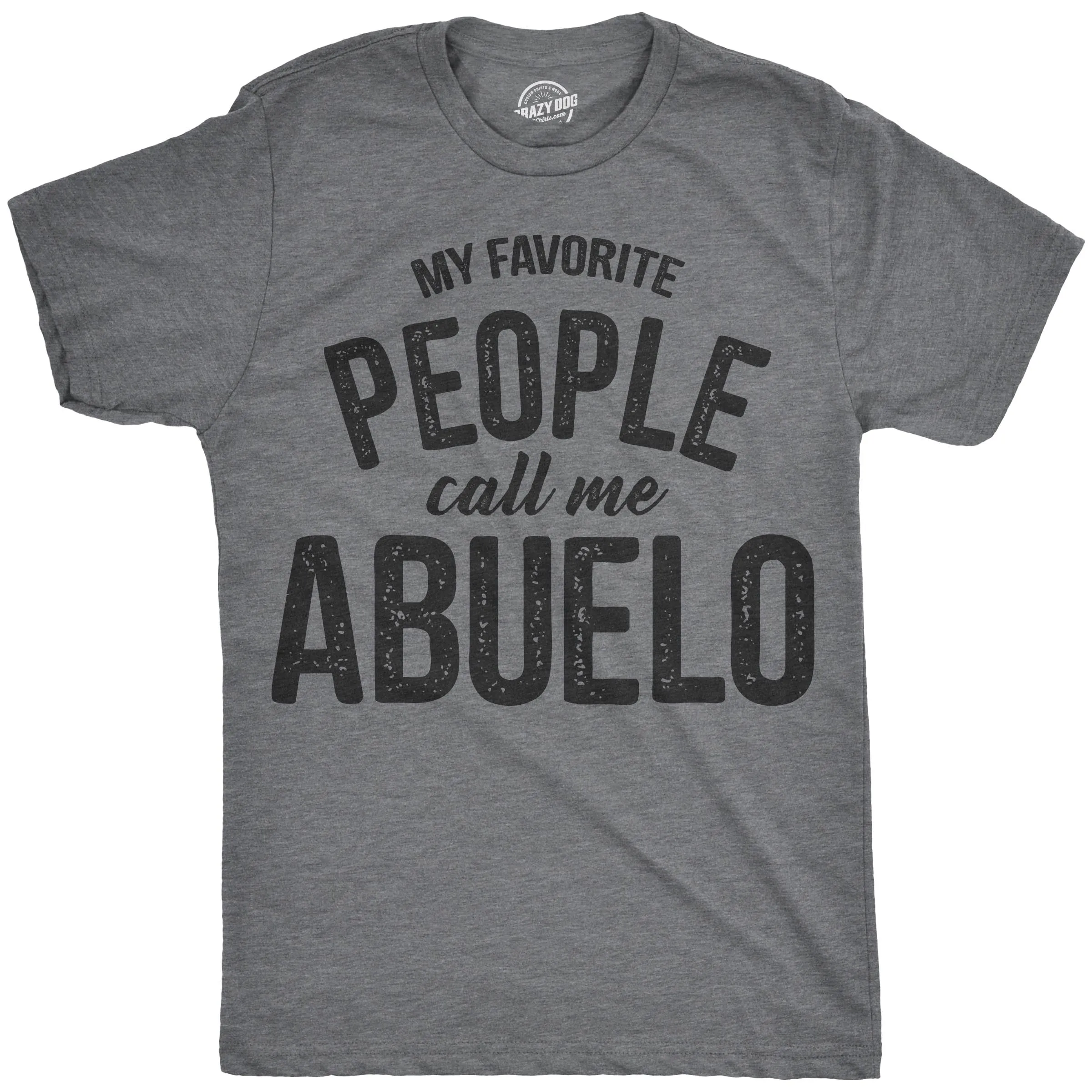 My Favorite People Call Me Abuelo Men's T Shirt sold by Crazy Dog T-Shirts