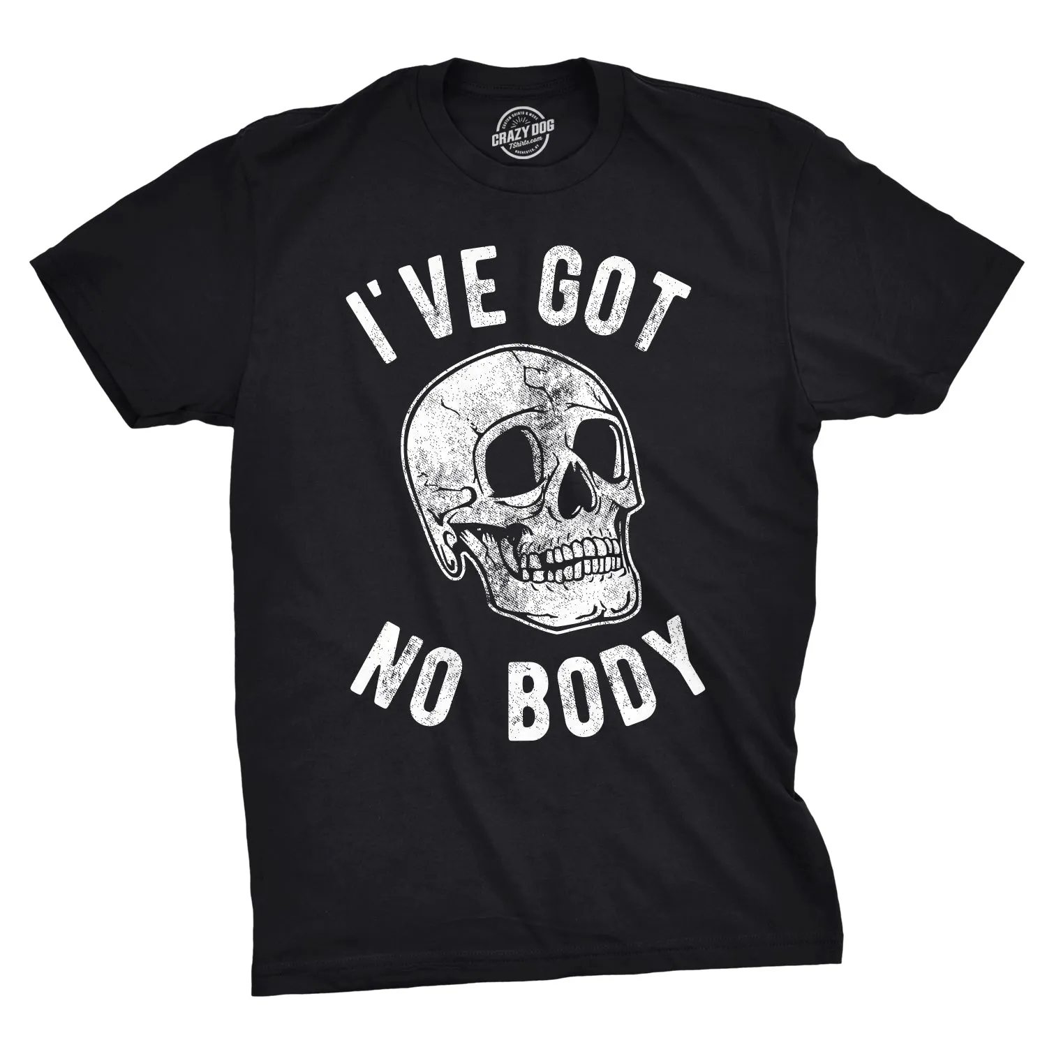 I've Got No Body Men's T Shirt sold by Crazy Dog T-Shirts