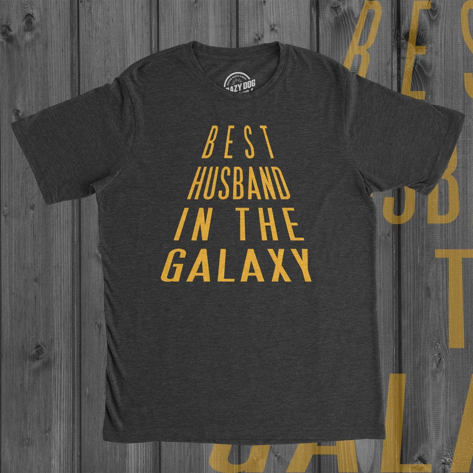 Best Husband In The Galaxy Men's T Shirt sold by Crazy Dog T-Shirts product image thumbnail 3