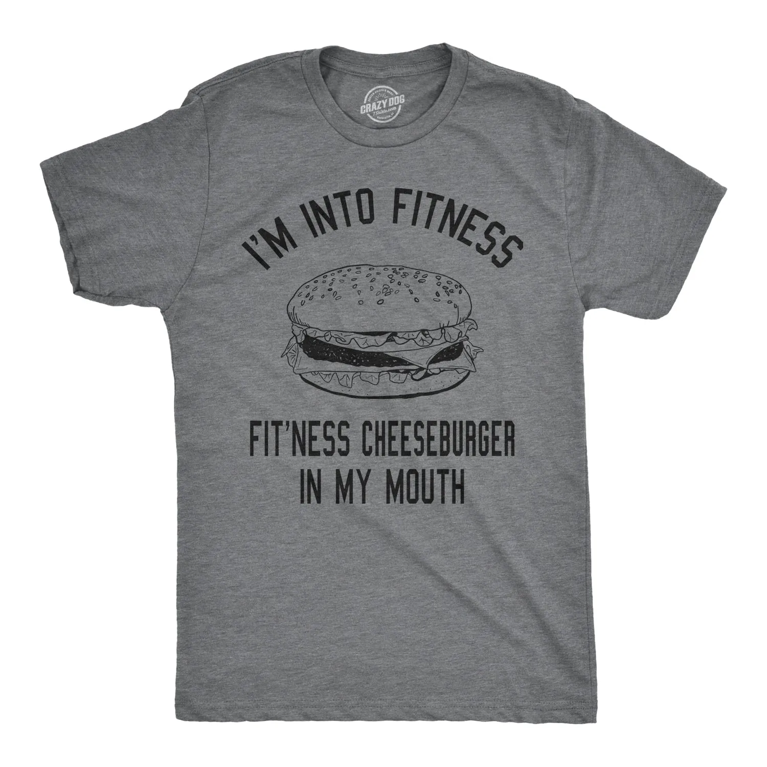 Fitness Cheeseburger In My Mouth Men's T Shirt sold by Crazy Dog T-Shirts