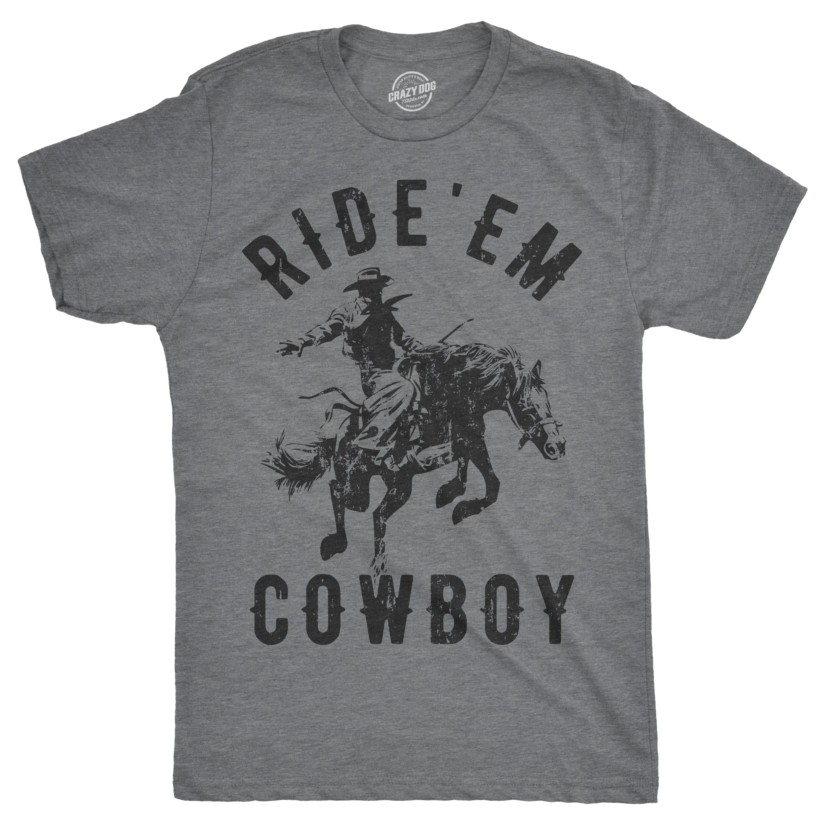 Ride 'Em Cowboy Men's T Shirt sold by Crazy Dog T-Shirts