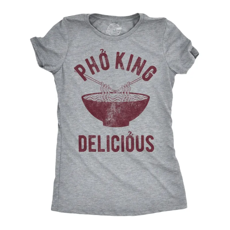 Pho King Delicious Women's T Shirt sold by Crazy Dog T-Shirts