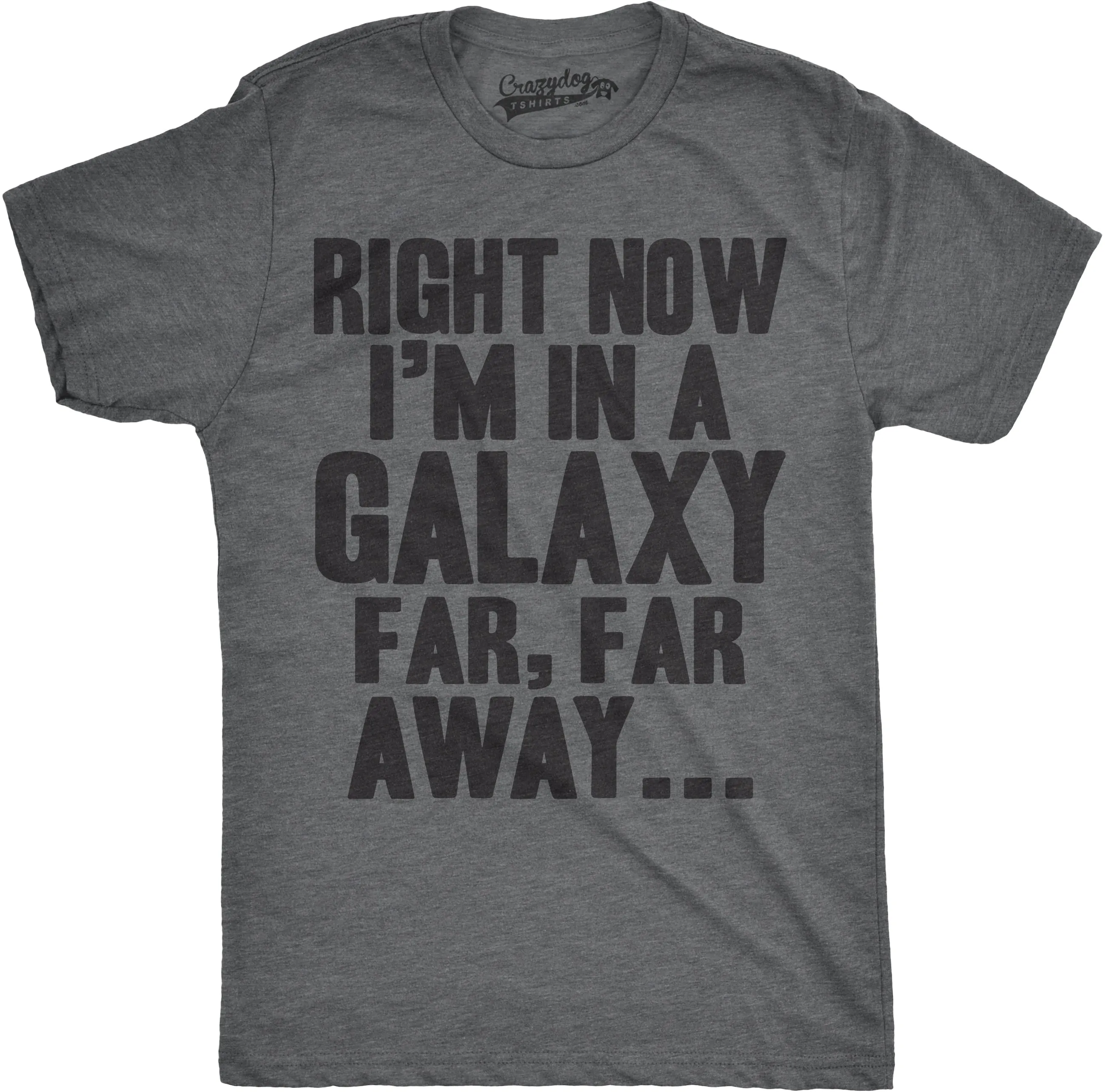 Right Now I'm In a Galaxy Far, Far Away Men's T Shirt sold by Crazy Dog T-Shirts product image thumbnail 3