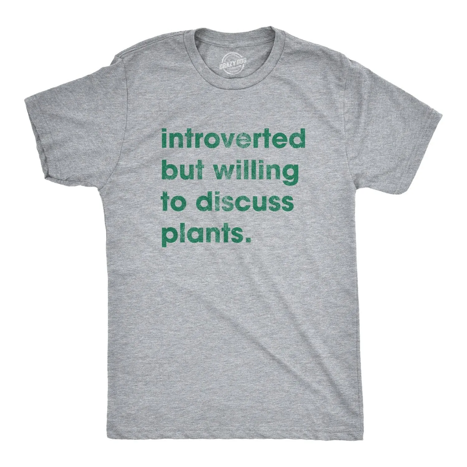 Introverted But Willing To Discuss Plants Men's T Shirt sold by Crazy Dog T-Shirts