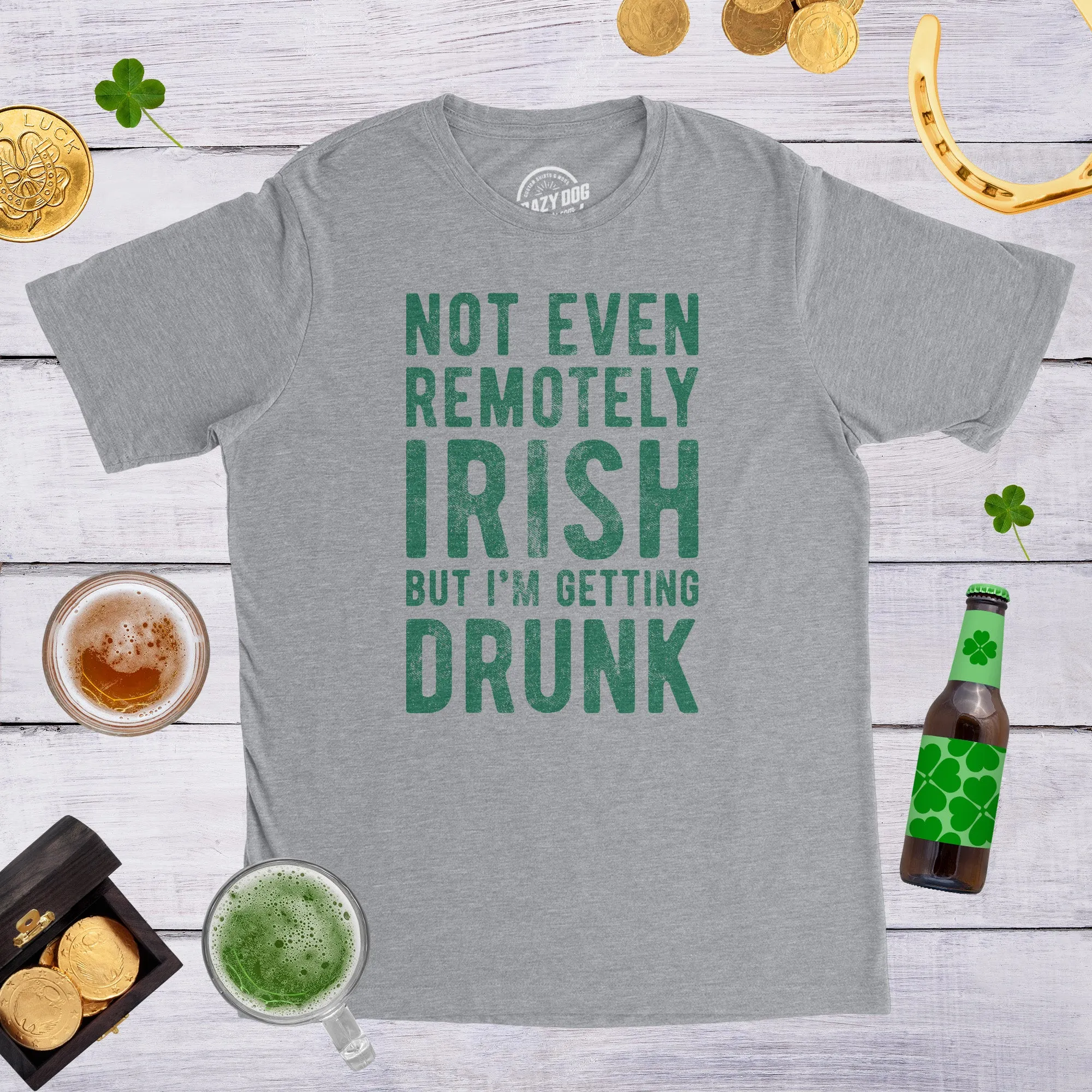 Not Even Remotely Irish But I'm Getting Drunk Men's T Shirt sold by Crazy Dog T-Shirts product image thumbnail 3
