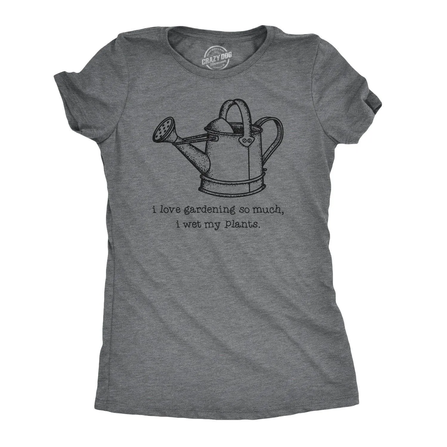 I Love Gardening So Much I Wet My Plants Women's T Shirt sold by Crazy Dog T-Shirts product image thumbnail 4