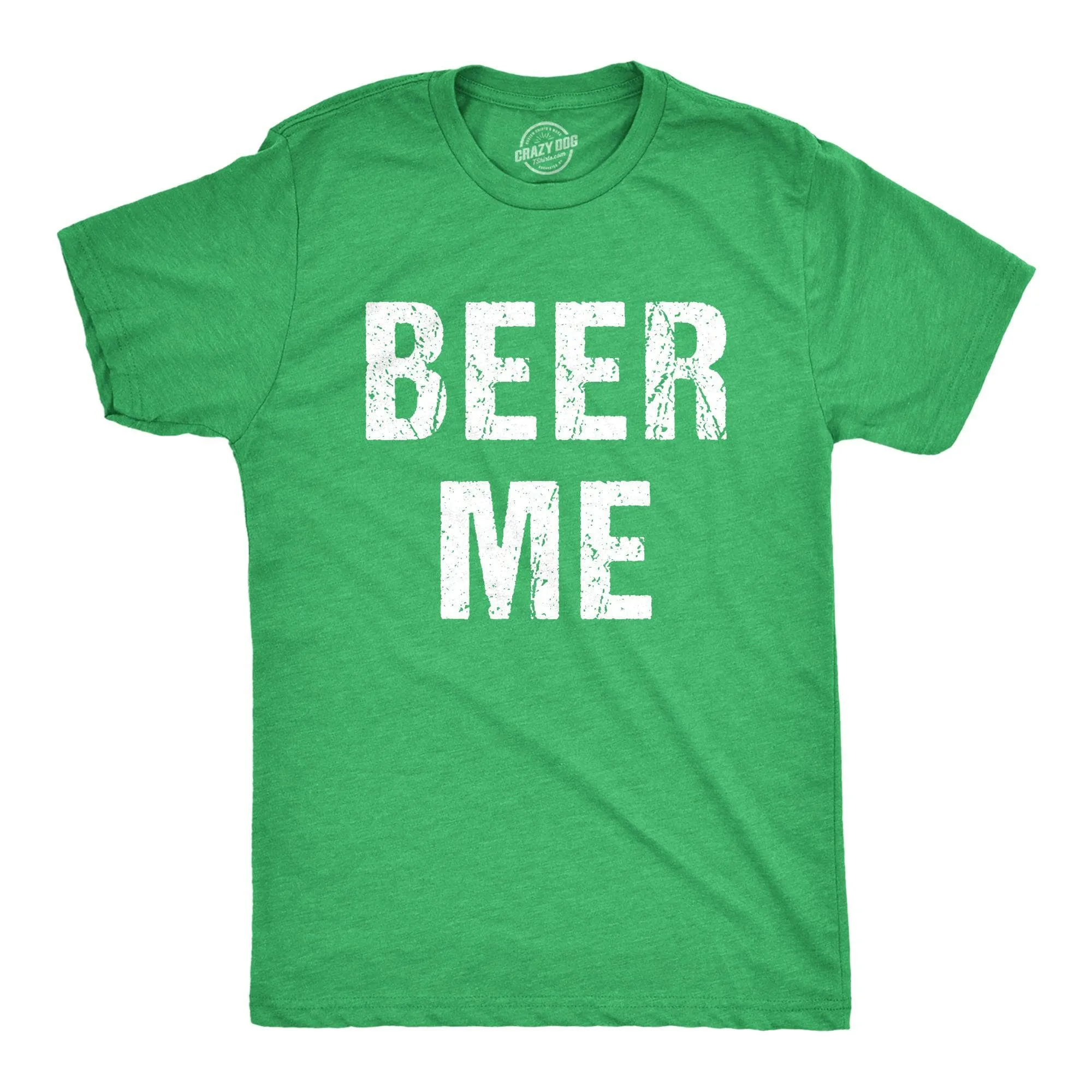 Beer Me Men's T Shirt sold by Crazy Dog T-Shirts