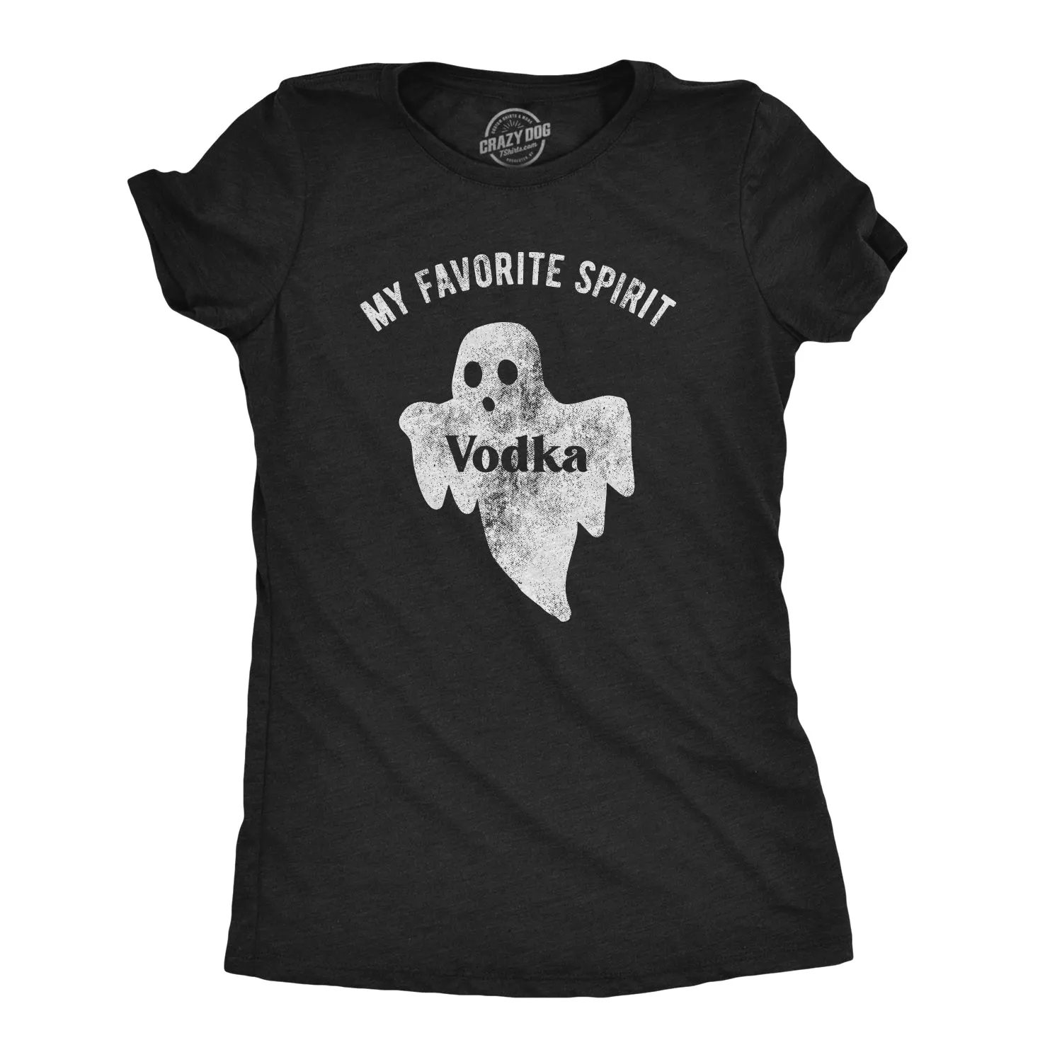 My Favorite Spirit Vodka Women's T Shirt sold by Crazy Dog T-Shirts