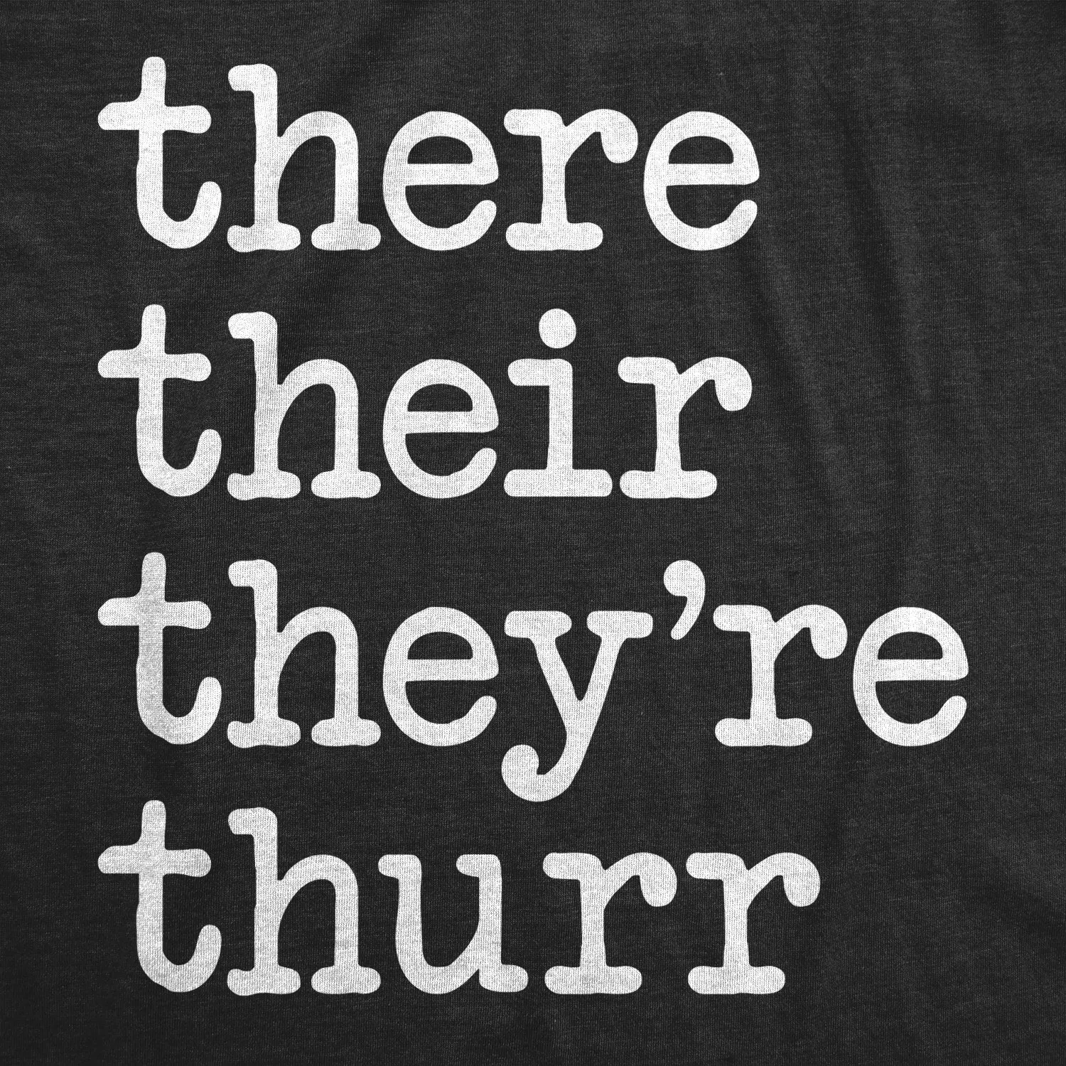 There Their They're Thurr Women's T Shirt sold by Crazy Dog T-Shirts product image thumbnail 2