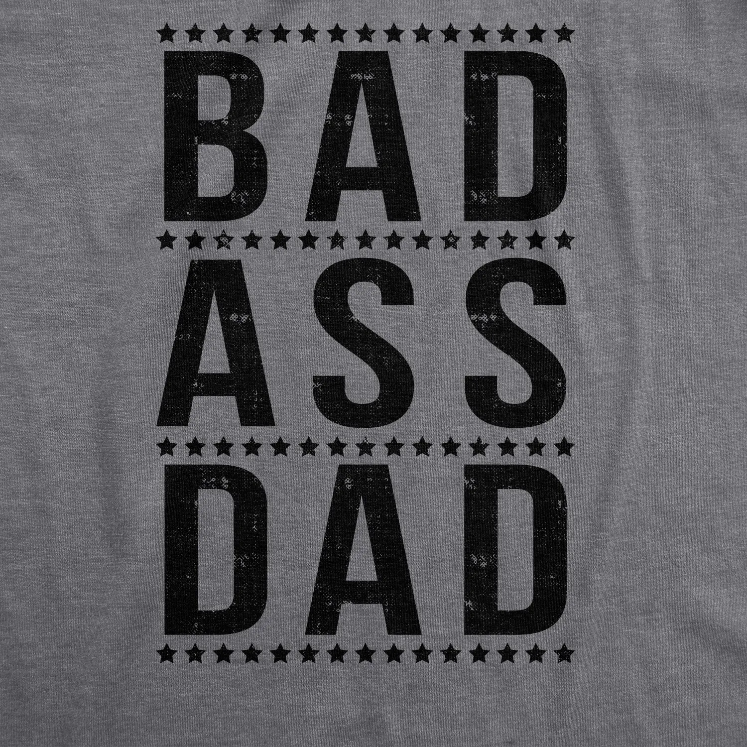 Bad A Dad Men's T Shirt sold by Crazy Dog T-Shirts product image thumbnail 2