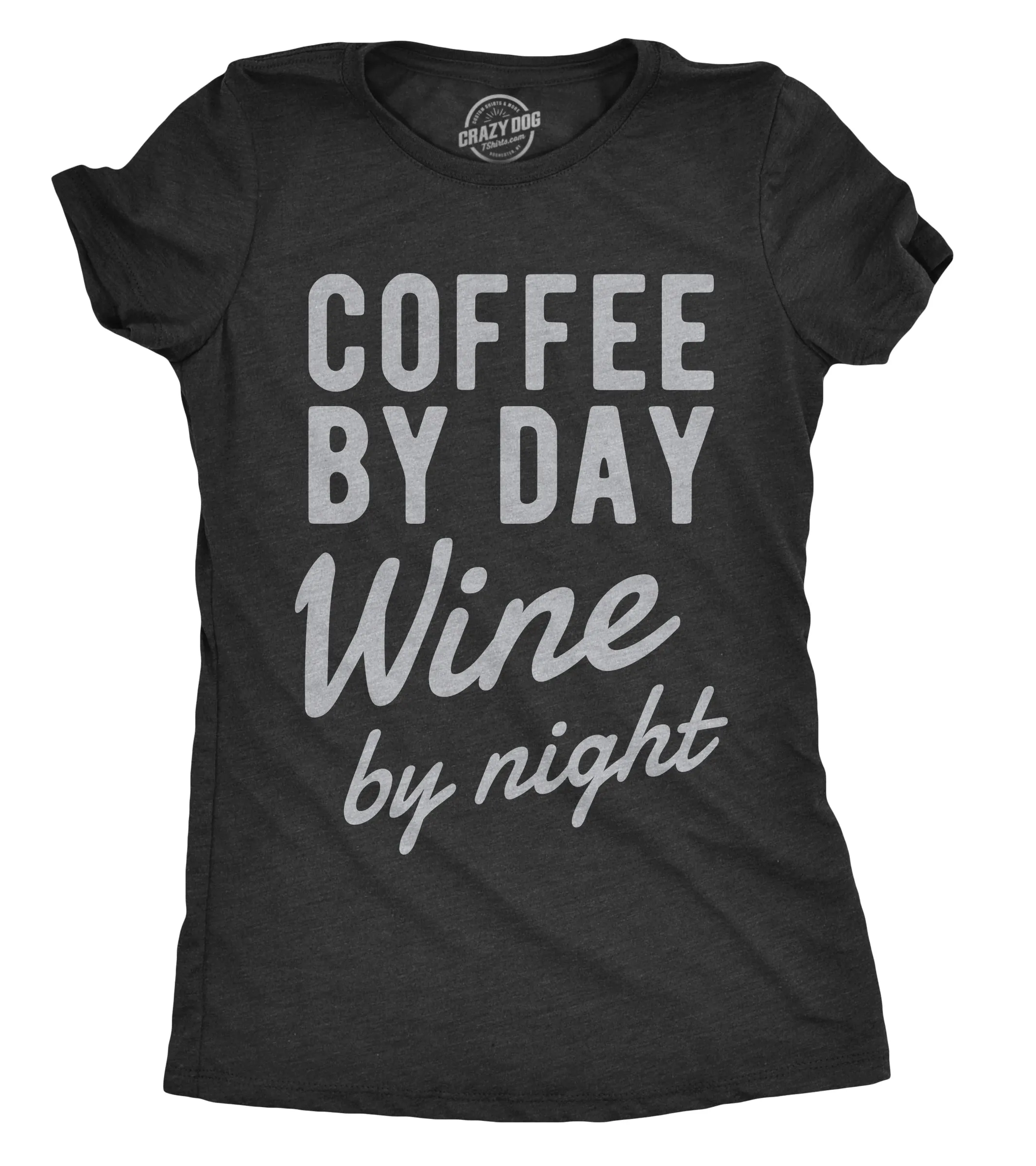 Coffee By Day Wine By Night Women's T Shirt sold by Crazy Dog T-Shirts