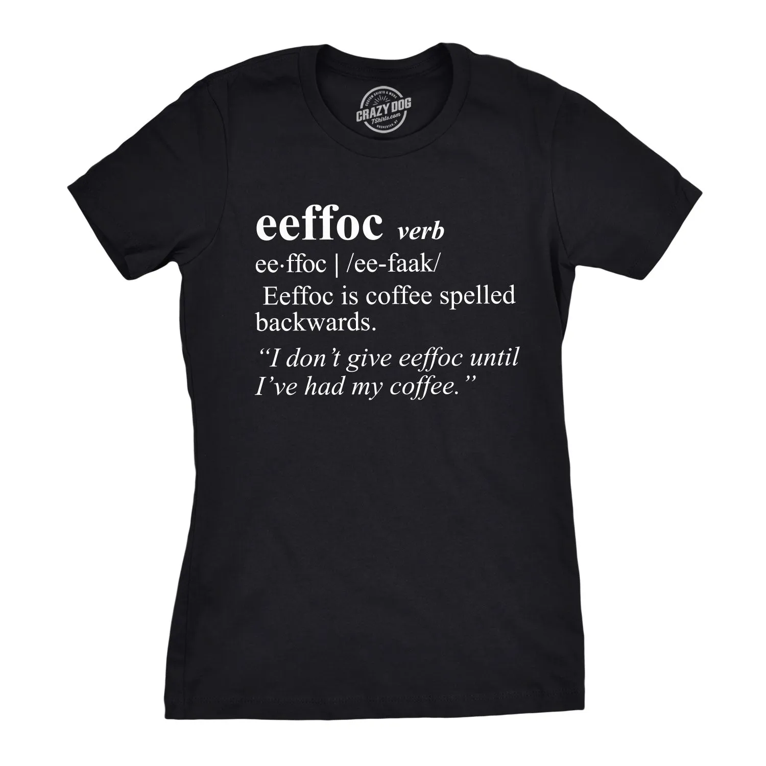 Eeffoc Women's T Shirt sold by Crazy Dog T-Shirts