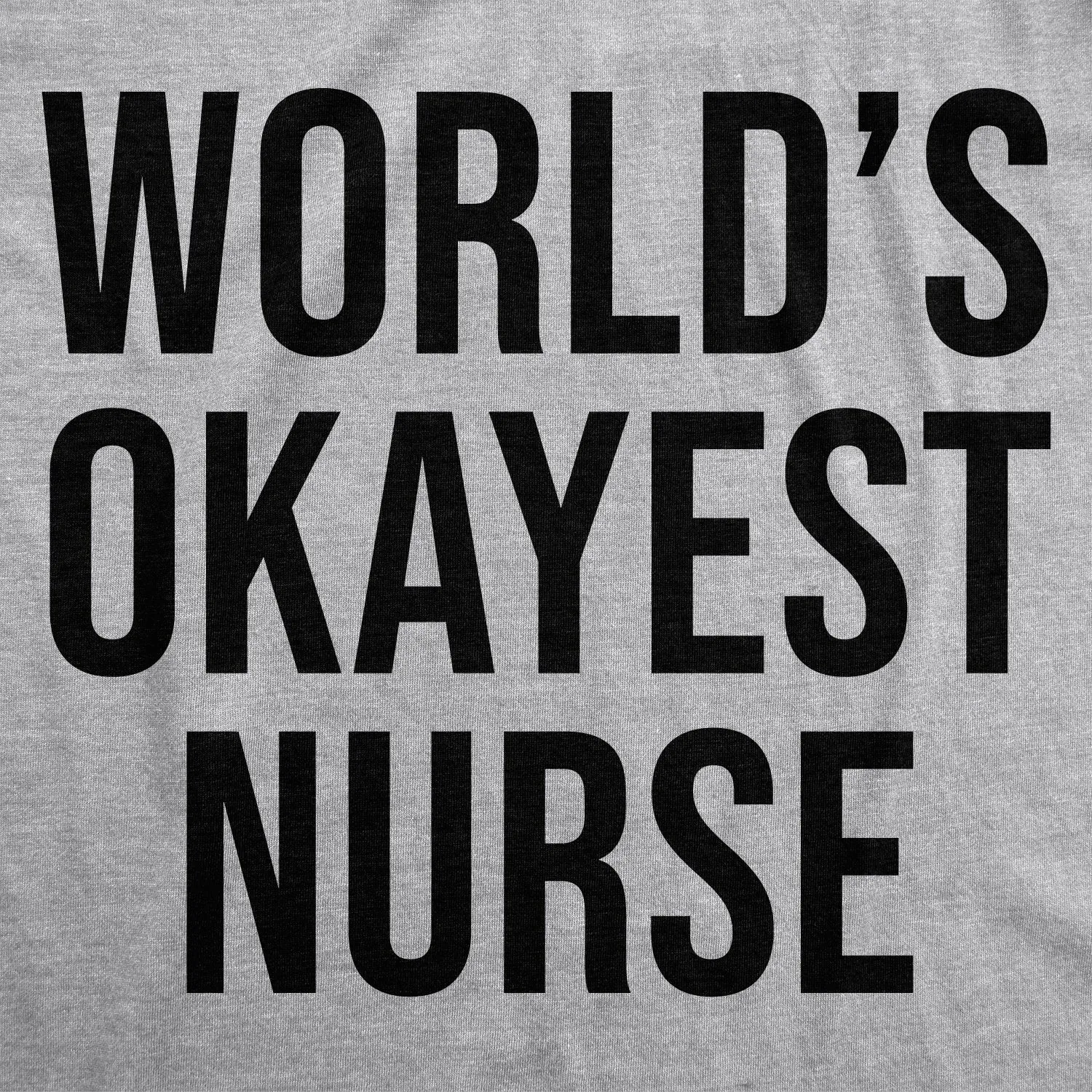 Coronavirus World's Okayest Nurse Quarantine COVID-19 Men's T Shirt sold by Crazy Dog T-Shirts product image thumbnail 2