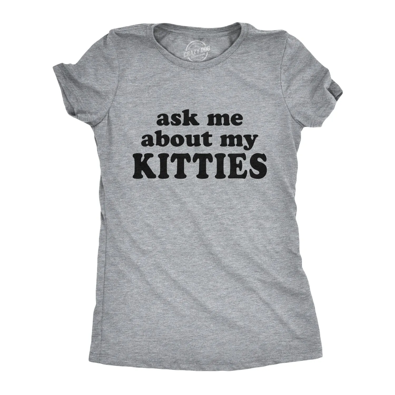 Ask Me About My Kitties Women's T Shirt sold by Crazy Dog T-Shirts product image thumbnail 2