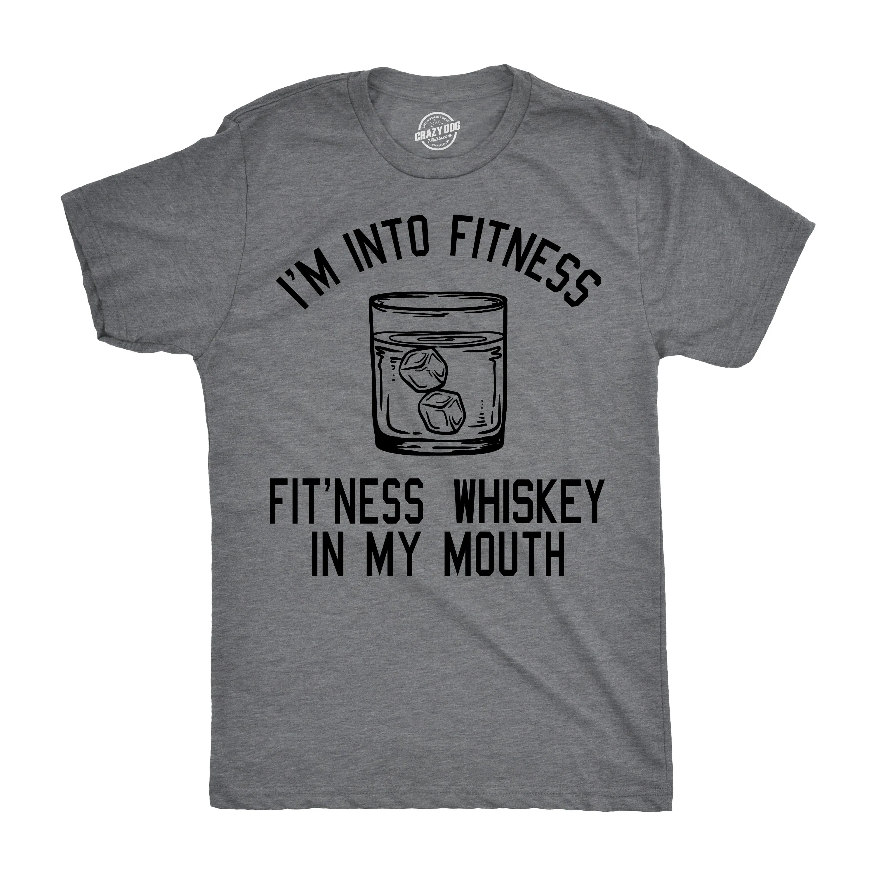 Fitness Whiskey In My Mouth Men's T Shirt sold by Crazy Dog T-Shirts