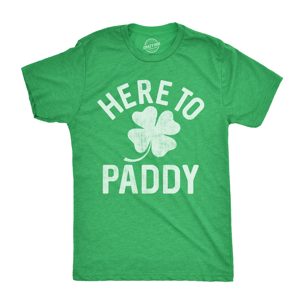 Here To Paddy Men's T Shirt sold by Crazy Dog T-Shirts