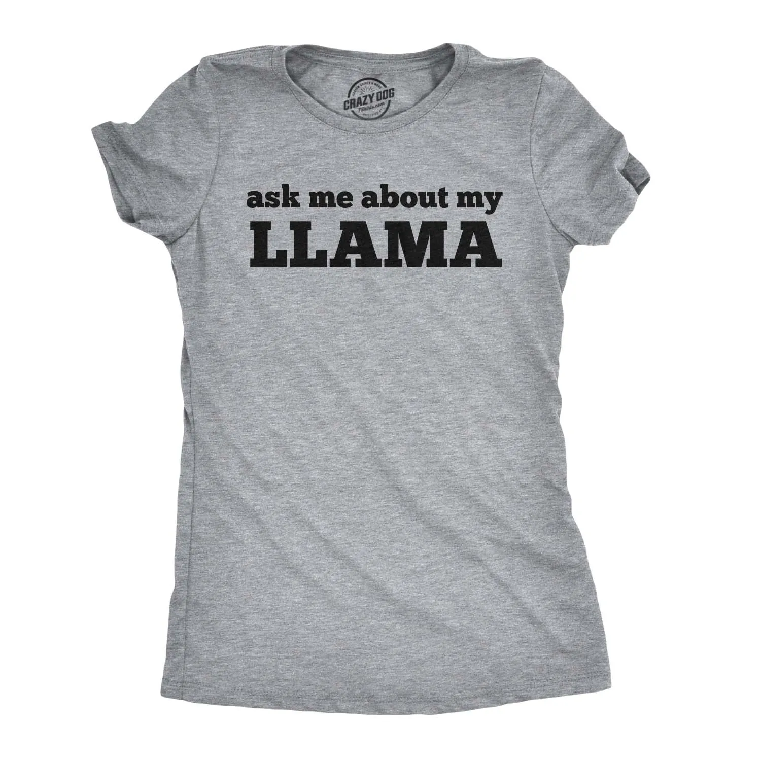 Ask Me About My Llama Women's T Shirt sold by Crazy Dog T-Shirts product image thumbnail 4