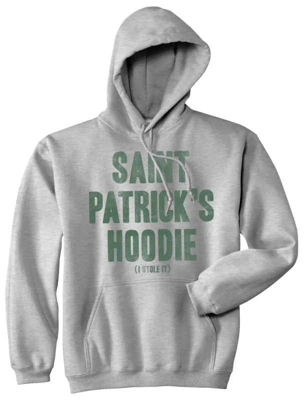 Saint Patrick's Hoodie I Stole It Hoodie sold by Crazy Dog T-Shirts