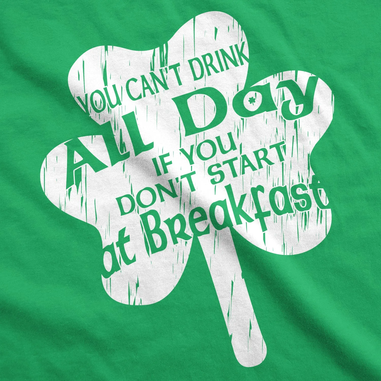 You Can't Drink All Day If You Don't Start at Breakfast Men's T Shirt sold by Crazy Dog T-Shirts product image thumbnail 2