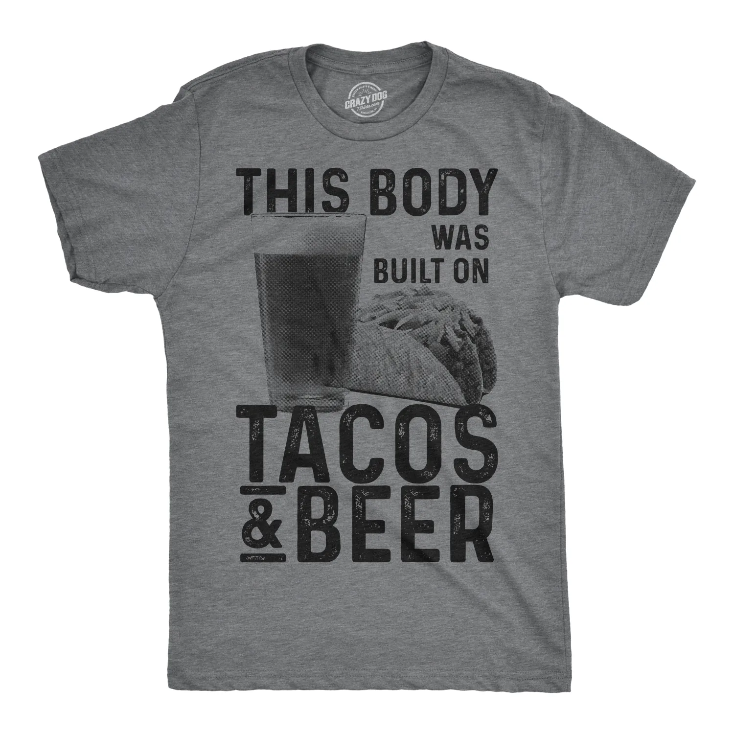 This Body Was Built On Tacos And Beer Men's T Shirt sold by Crazy Dog T-Shirts