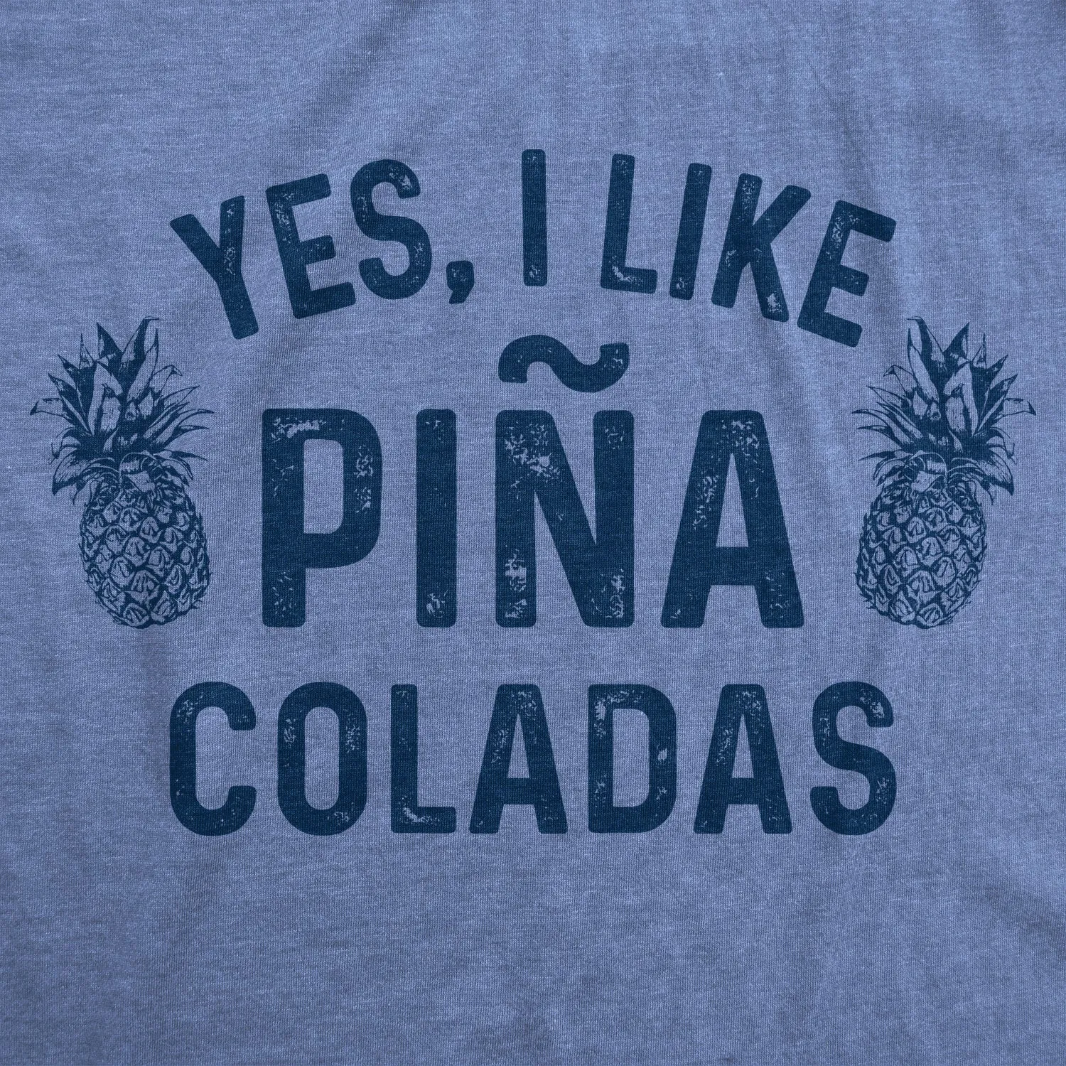 Yes, I Like Pina Coladas Women's T Shirt sold by Crazy Dog T-Shirts product image thumbnail 2