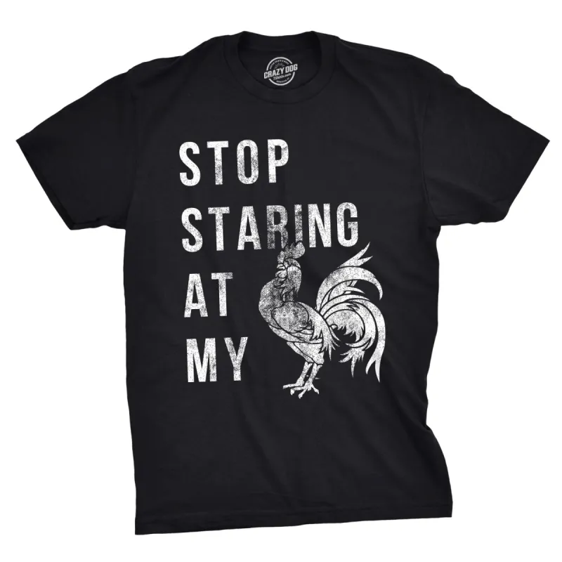 Stop Staring At My Cock Men's T Shirt sold by Crazy Dog T-Shirts