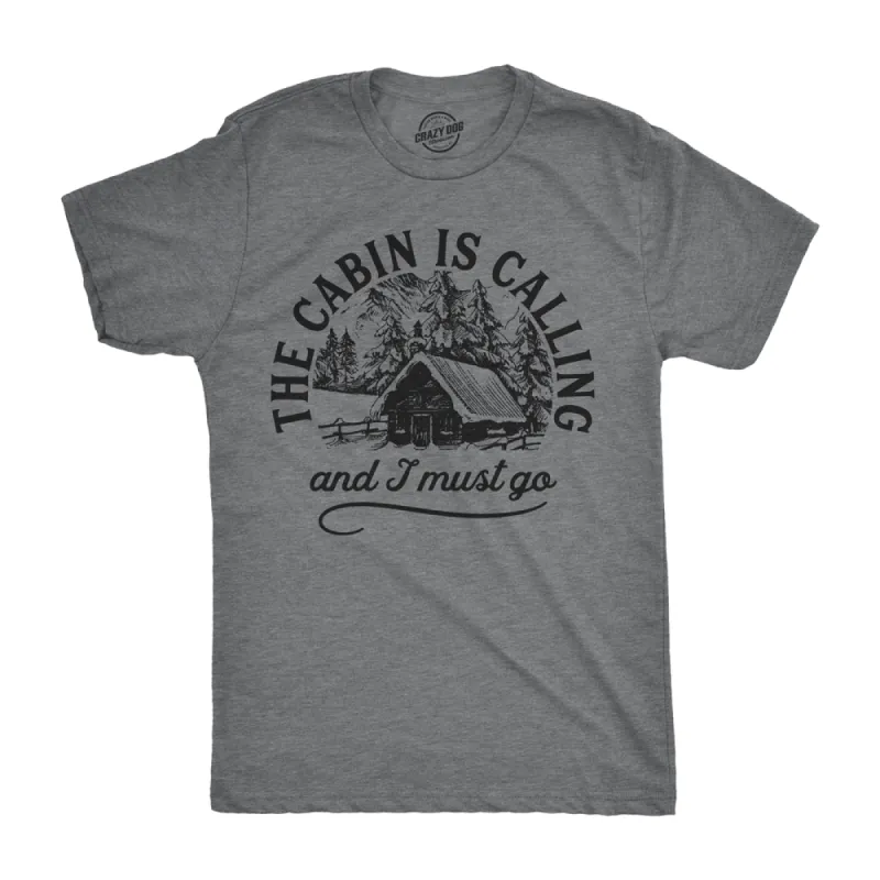 The Cabin Is Calling Men's T Shirt sold by Crazy Dog T-Shirts