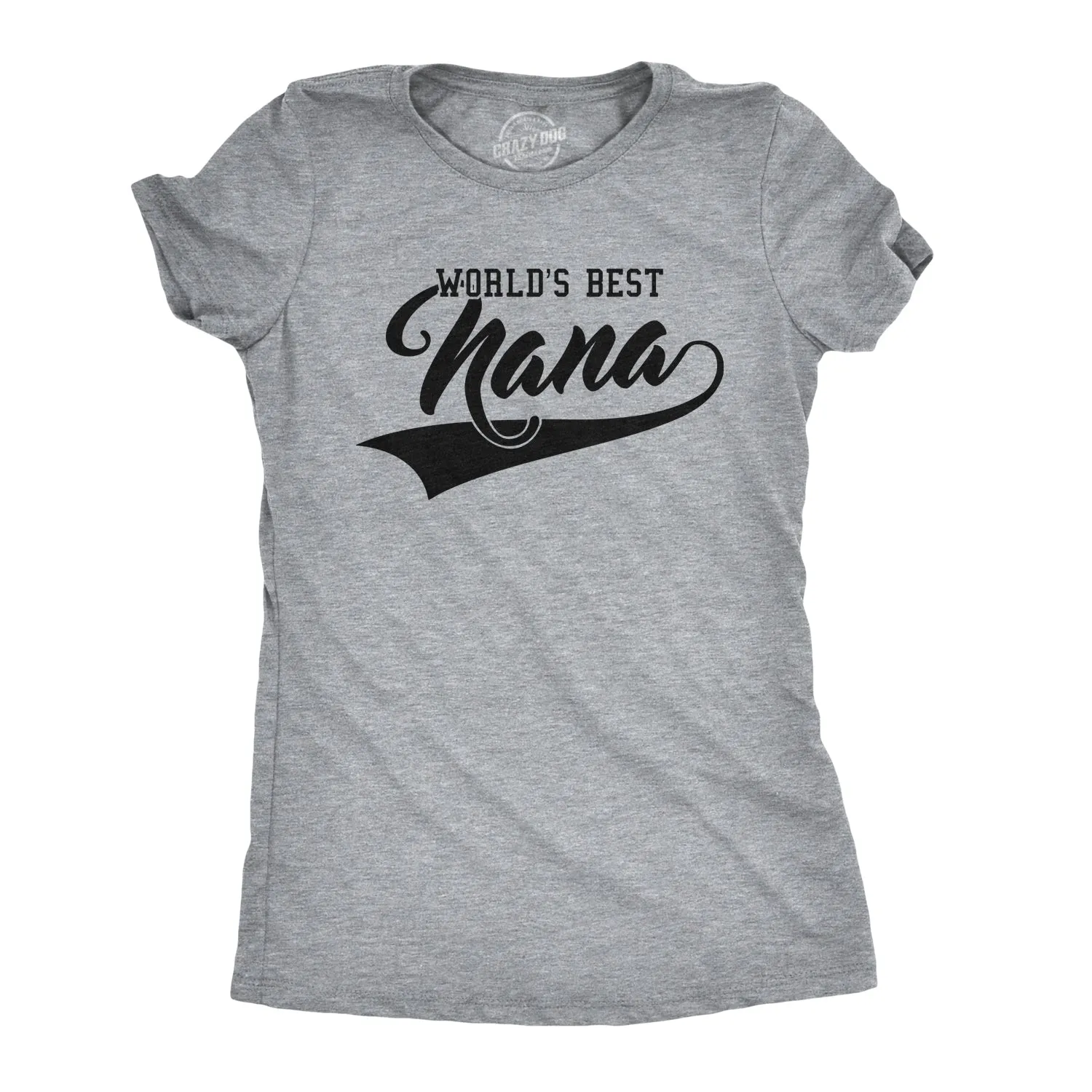 World's Best Nana Women's T Shirt sold by Crazy Dog T-Shirts