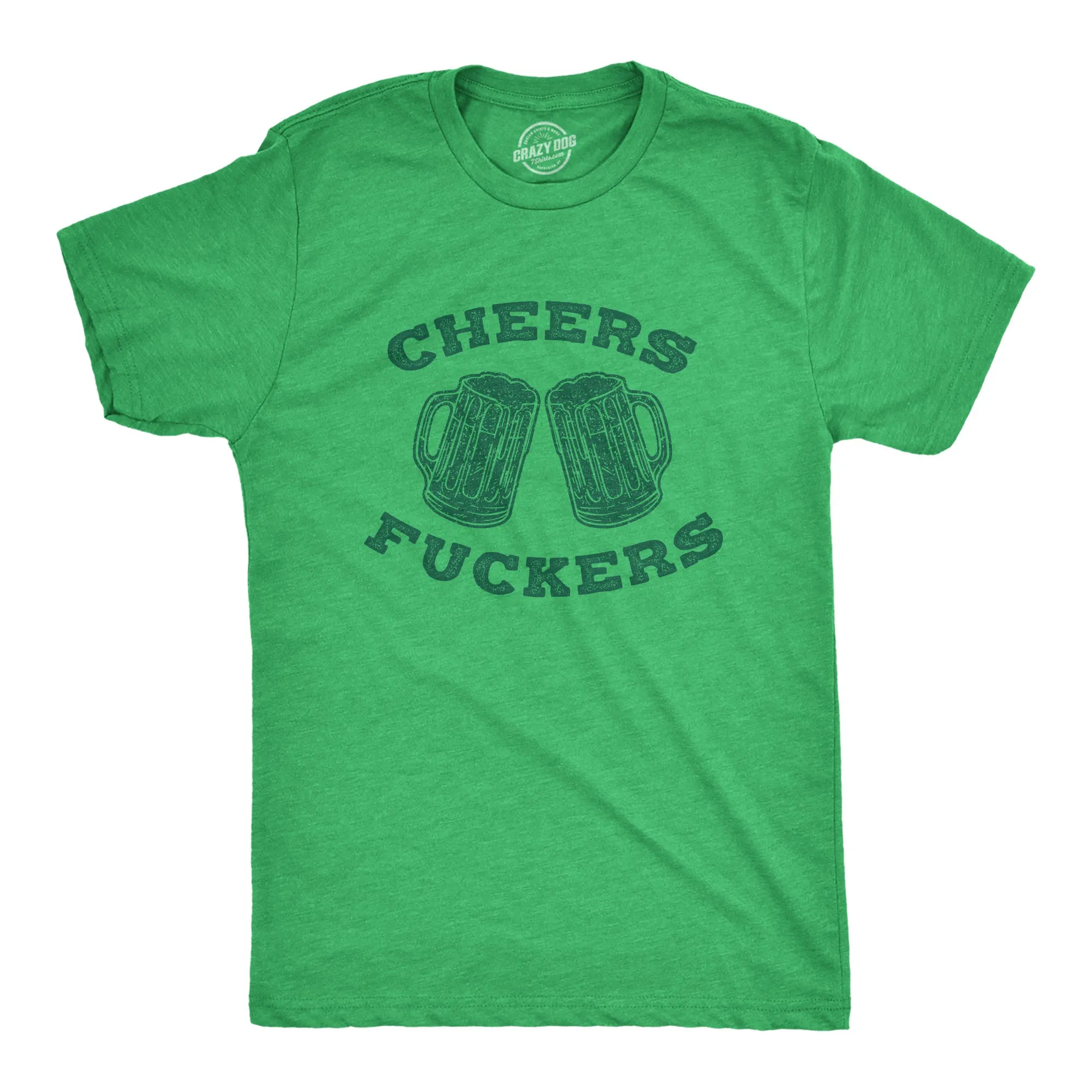 Cheers Fuckers Men's T Shirt sold by Crazy Dog T-Shirts