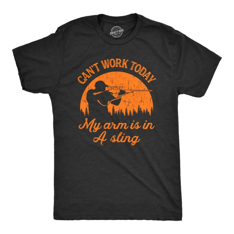 Can't Work Today My Arm Is In A Sling Men's T Shirt sold by Crazy Dog T-Shirts