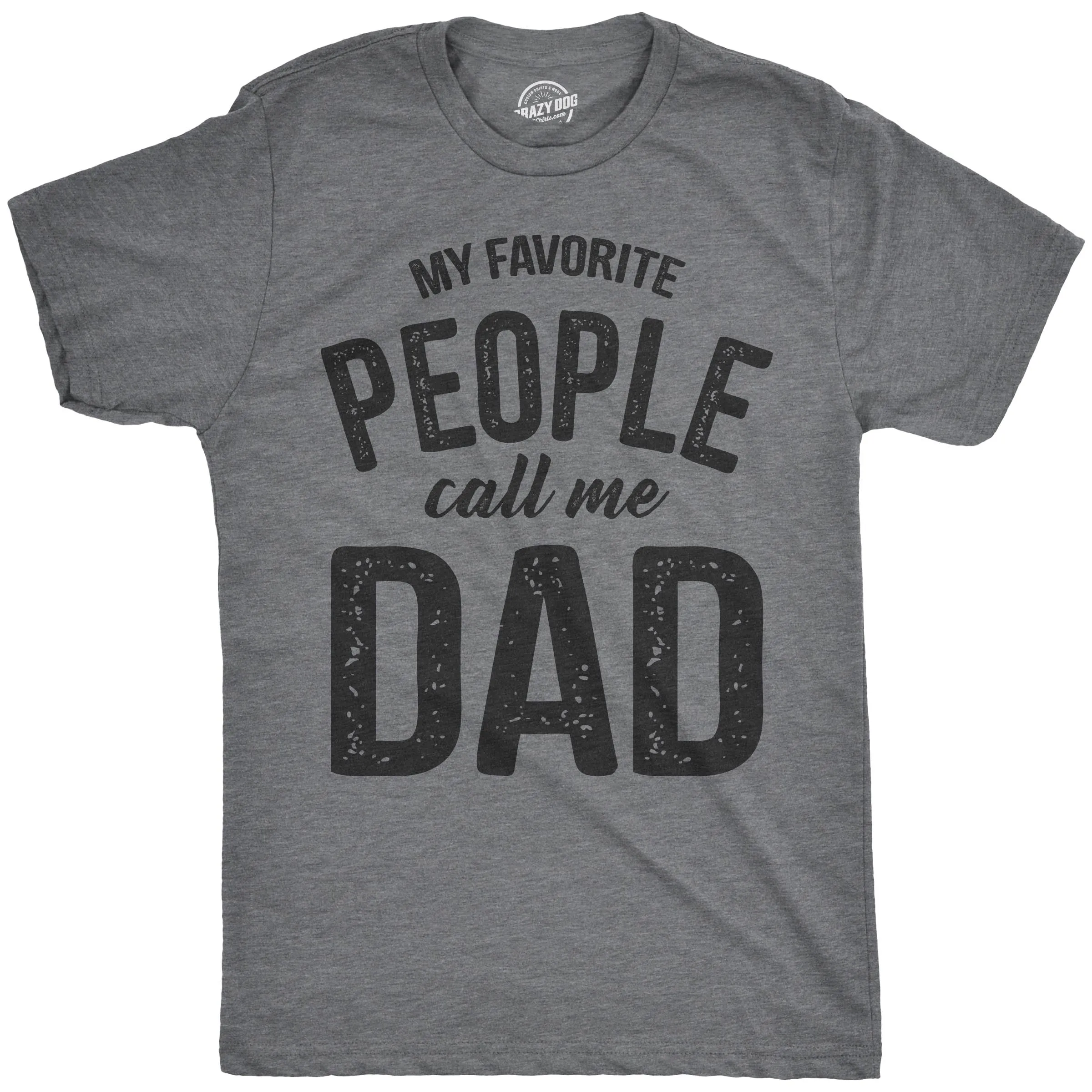 My Favorite People Call Me Dad Men's T Shirt sold by Crazy Dog T-Shirts