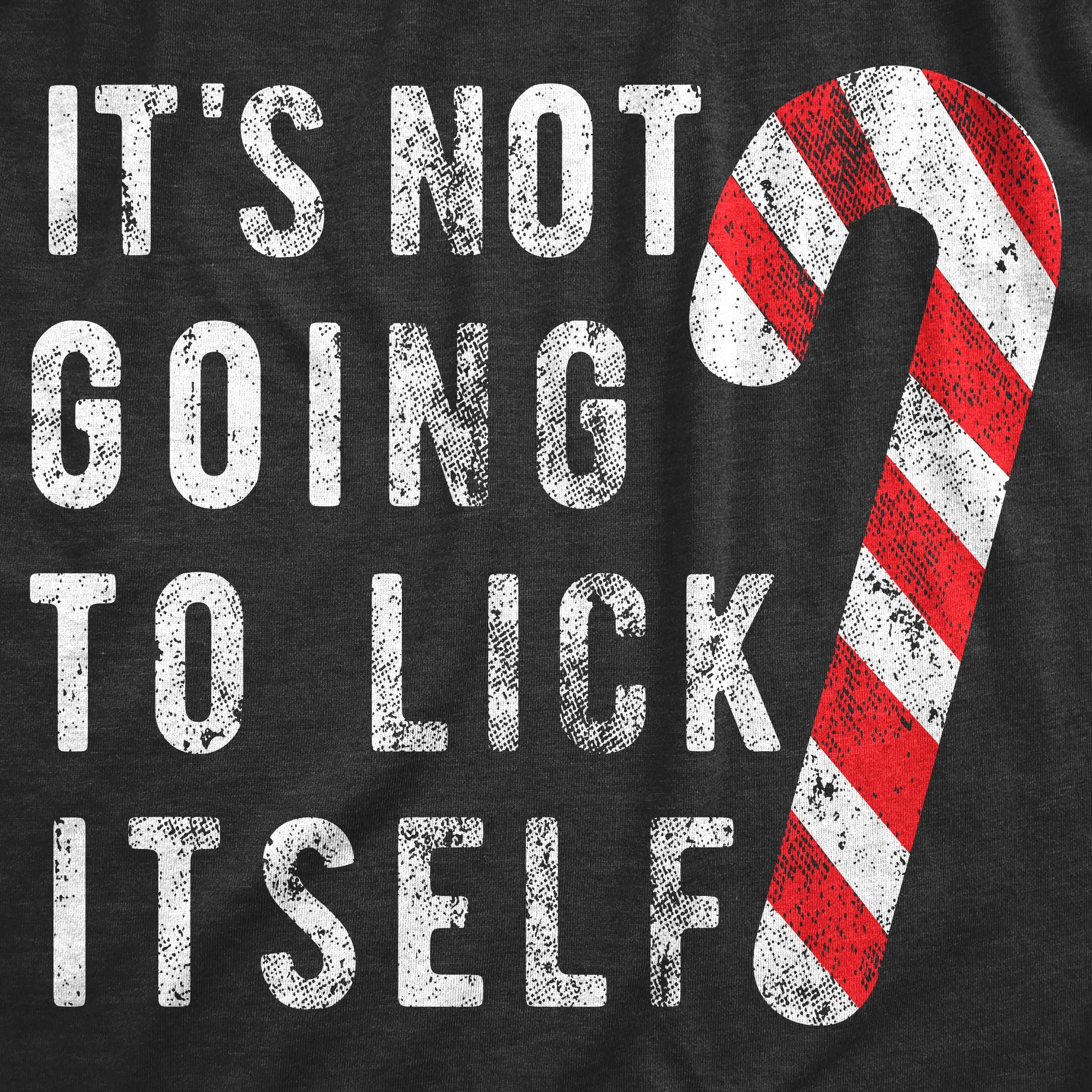 It's Not Going To Lick Itself Men's T Shirt sold by Crazy Dog T-Shirts product image thumbnail 5