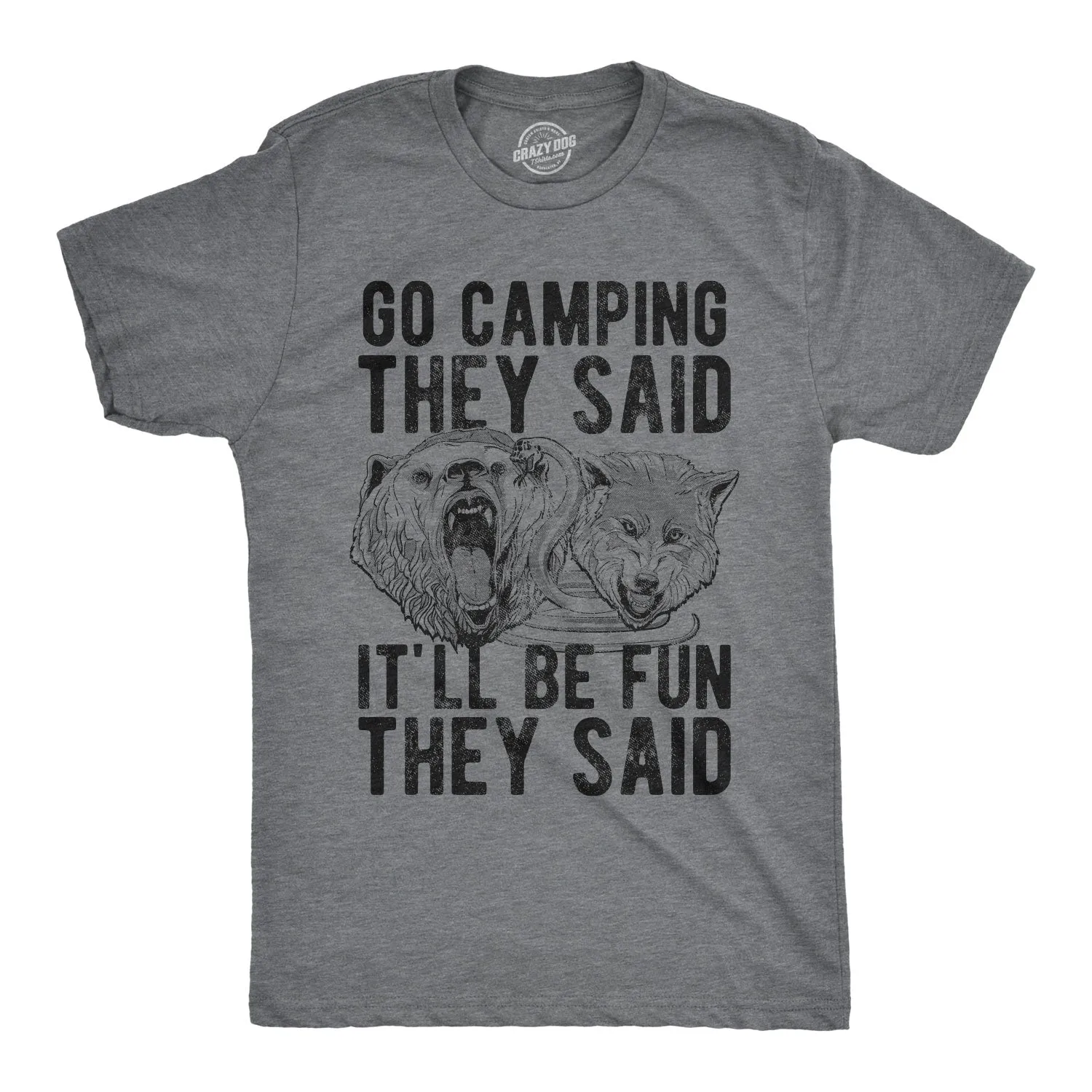 Go Camping They Said Men's T Shirt sold by Crazy Dog T-Shirts