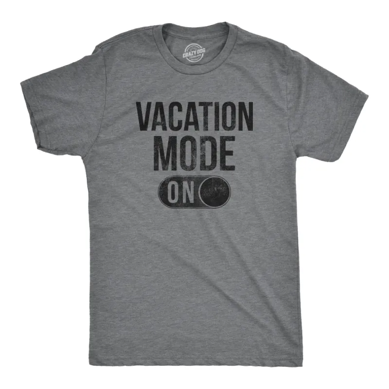 Vacation Mode Men's T Shirt sold by Crazy Dog T-Shirts