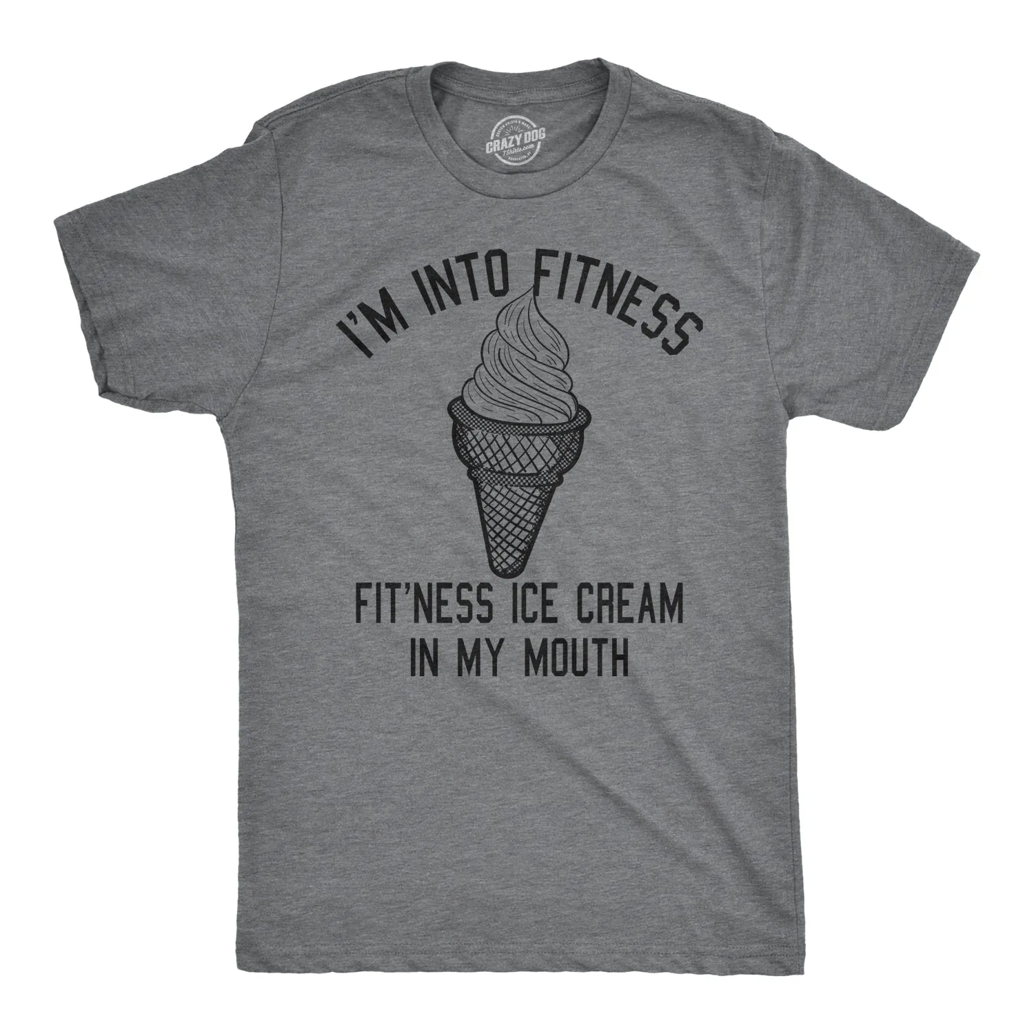 Fitness Ice Cream In My Mouth Men's T Shirt sold by Crazy Dog T-Shirts