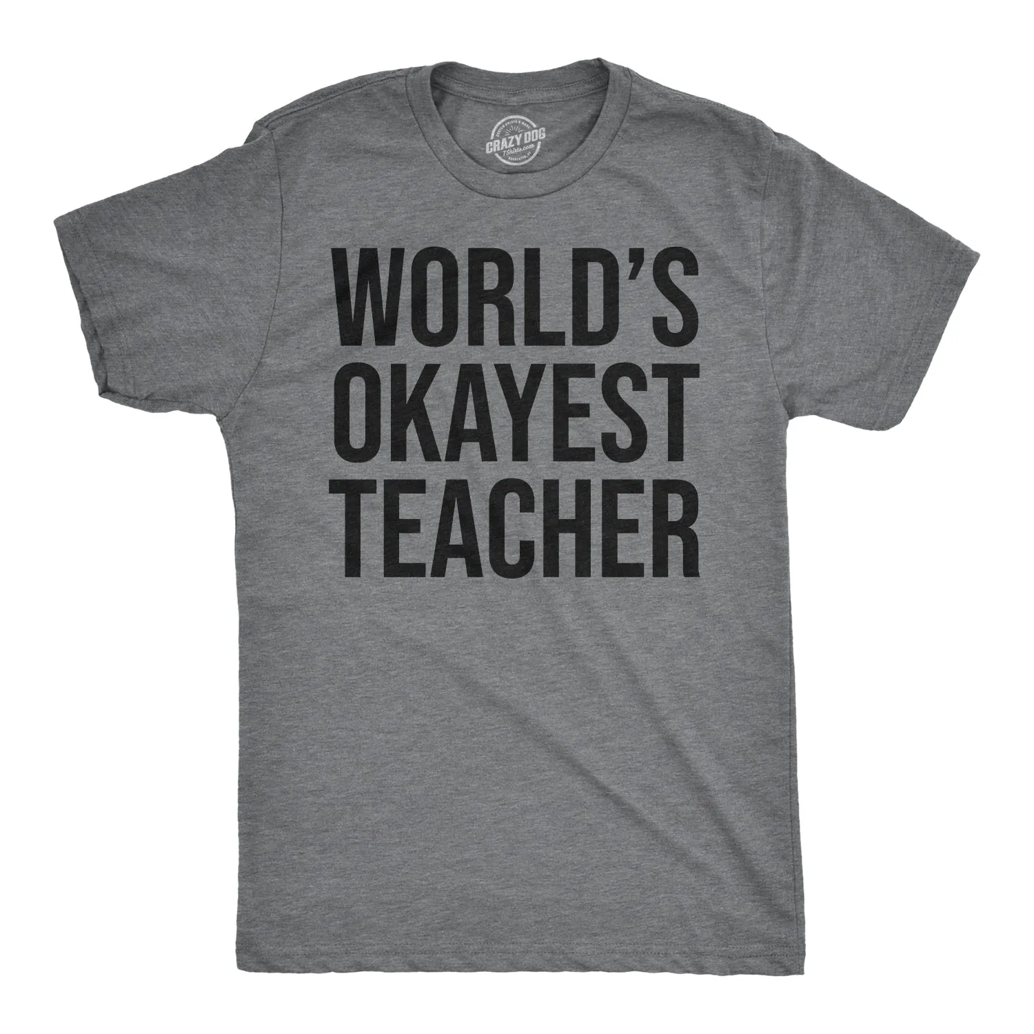 World's Okayest Teacher Men's T Shirt sold by Crazy Dog T-Shirts product image thumbnail 3