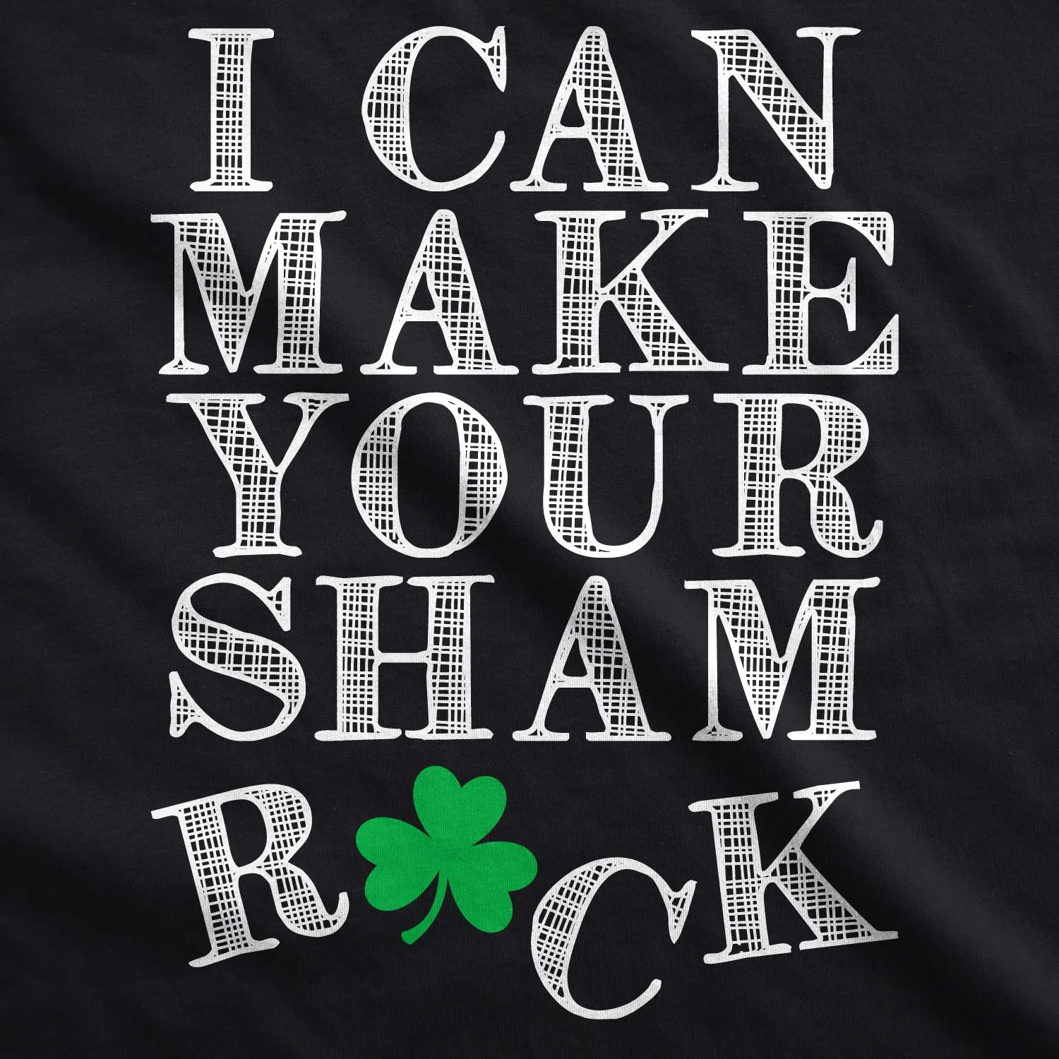 I Can Make Your Shamrock Women's T Shirt sold by Crazy Dog T-Shirts product image thumbnail 2