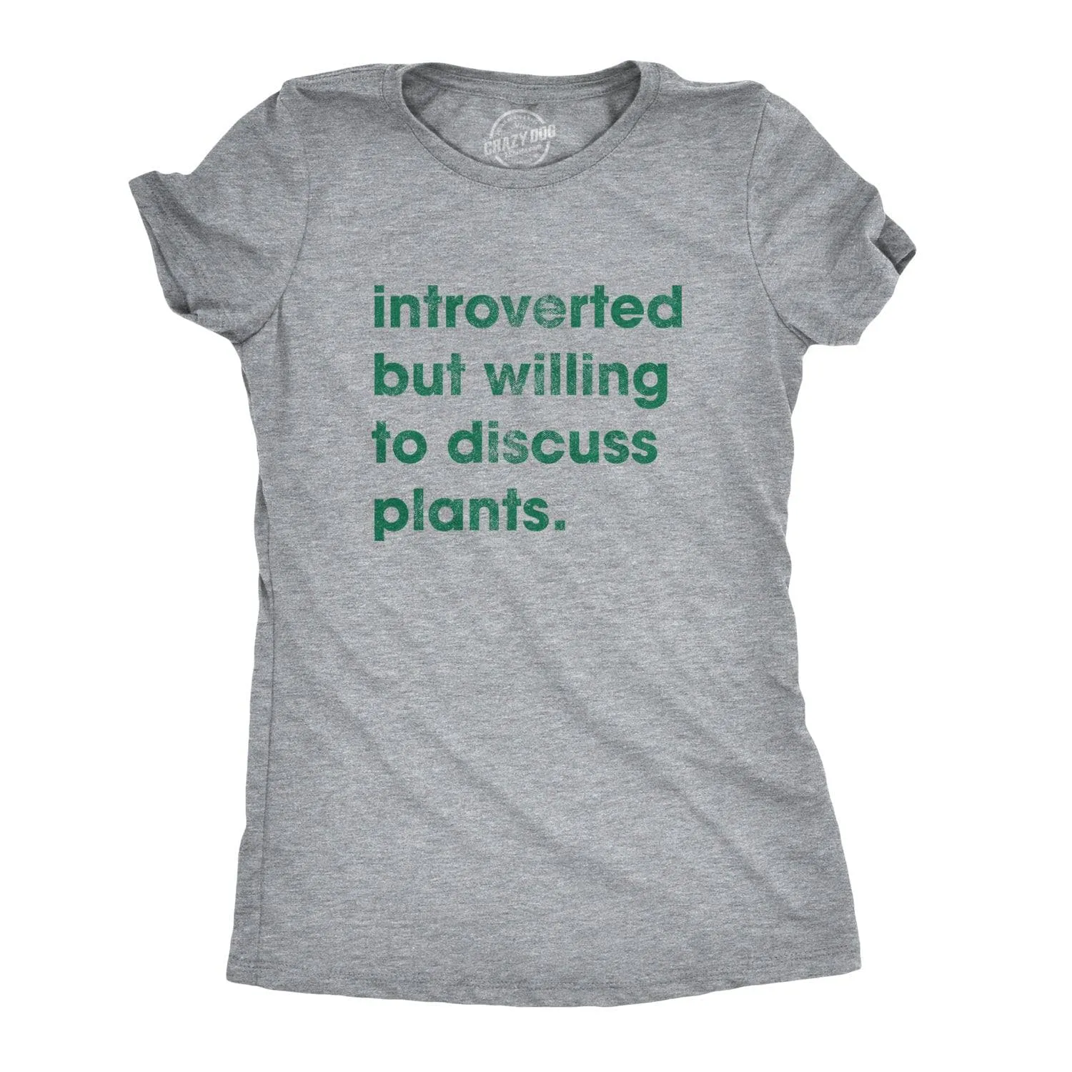 Introverted But Willing To Discuss Plants Women's T Shirt sold by Crazy Dog T-Shirts