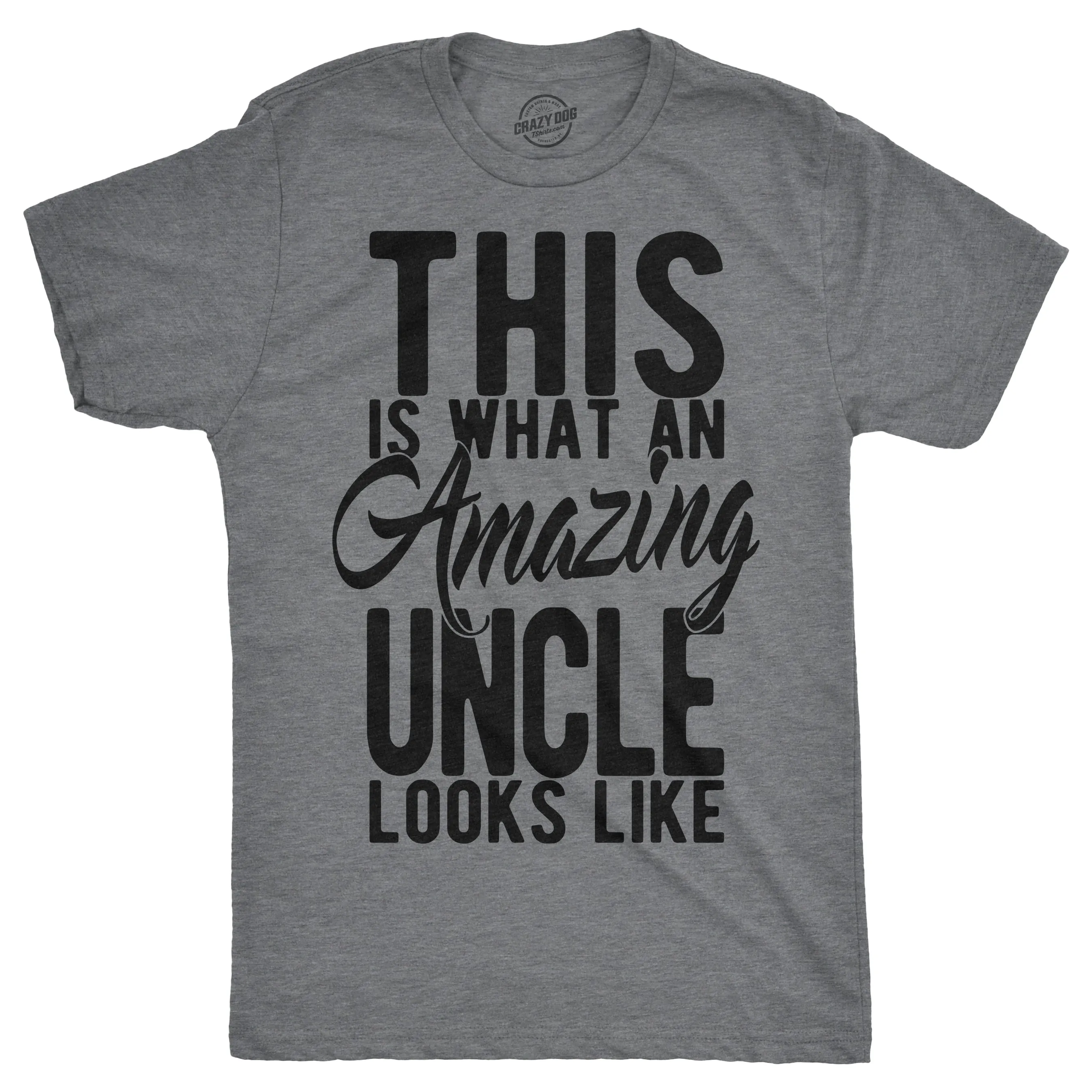 This Is What An Amazing Uncle Looks Like Men's T Shirt sold by Crazy Dog T-Shirts