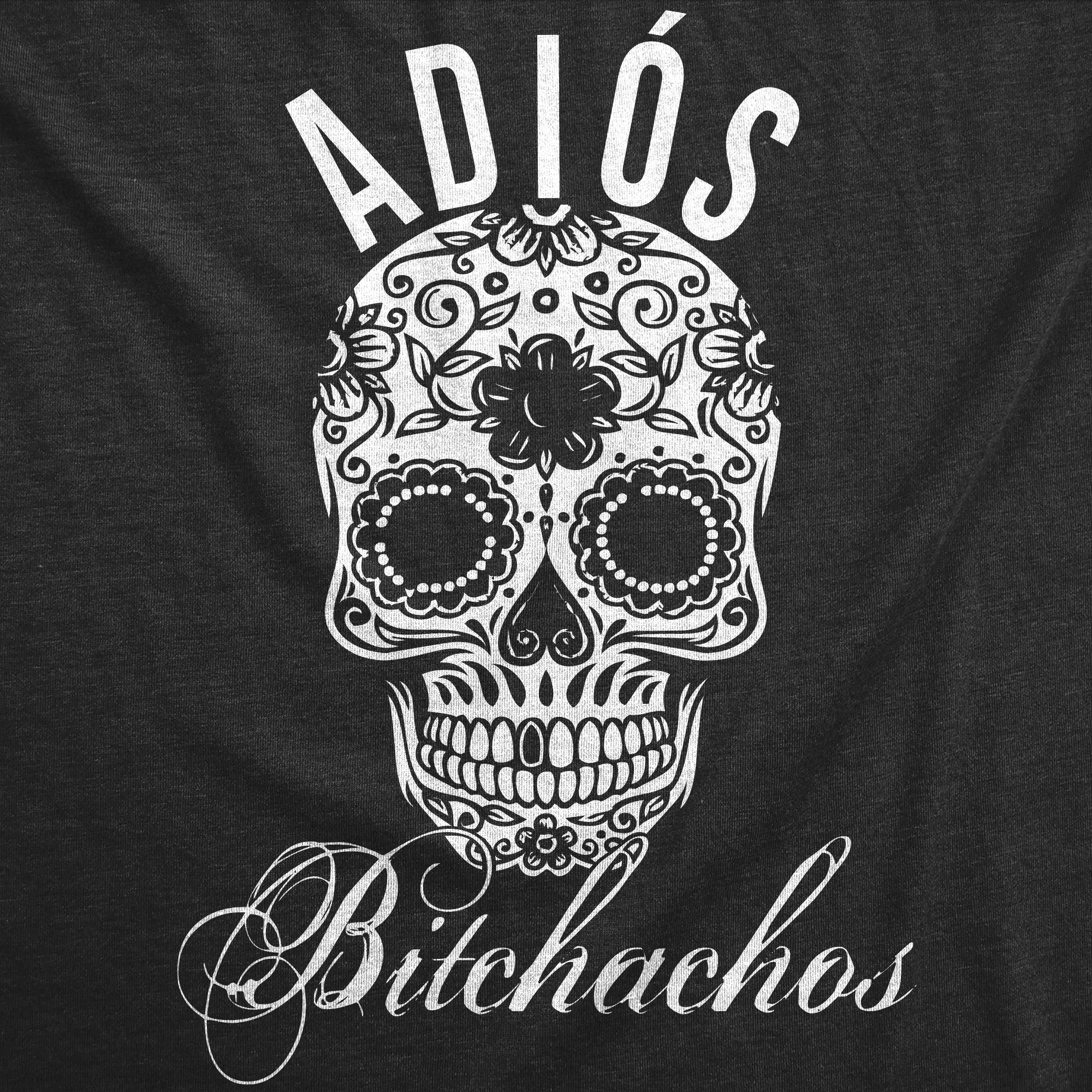 Bitchachos Skull Women's T Shirt sold by Crazy Dog T-Shirts product image thumbnail 2