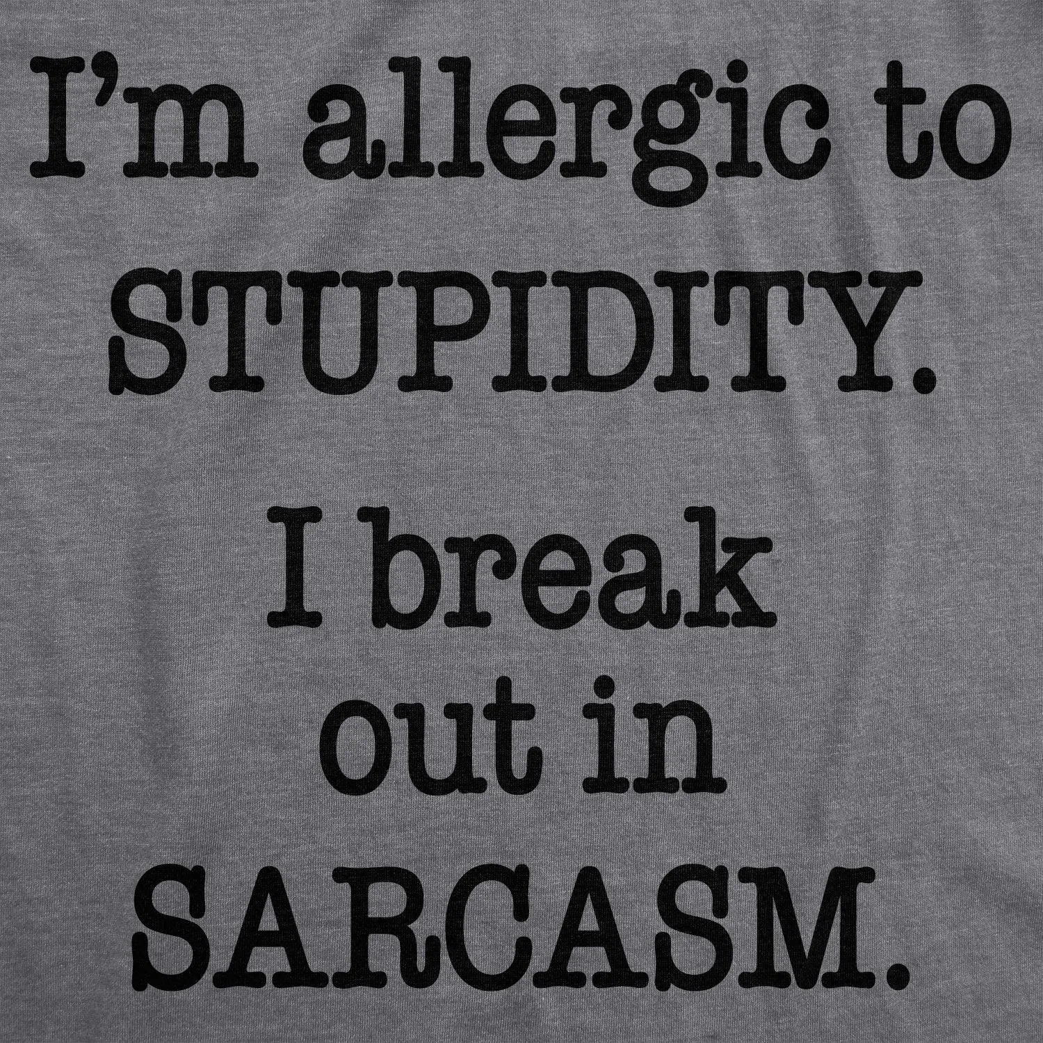 Allergic to Stupidity Men's T Shirt sold by Crazy Dog T-Shirts product image thumbnail 2