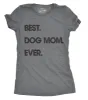 Best Dog Mom Ever Women's T Shirt sold by Crazy Dog T-Shirts