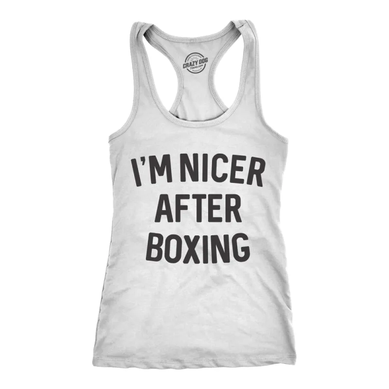 I'm Nicer After Boxing Women's Tank Top sold by Crazy Dog T-Shirts