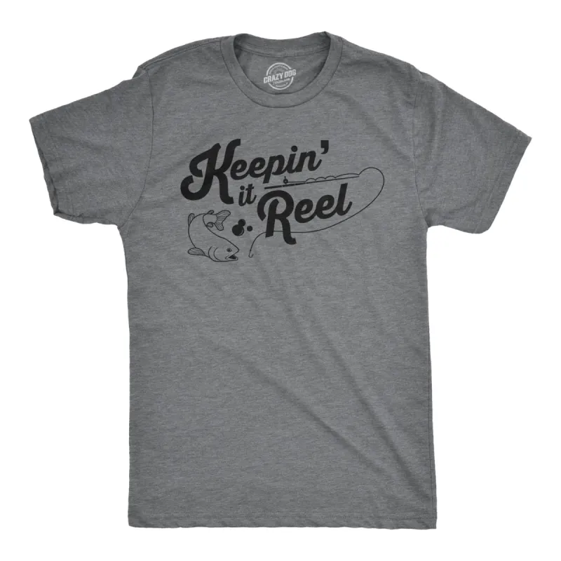 Keepin It Reel Men's T Shirt sold by Crazy Dog T-Shirts