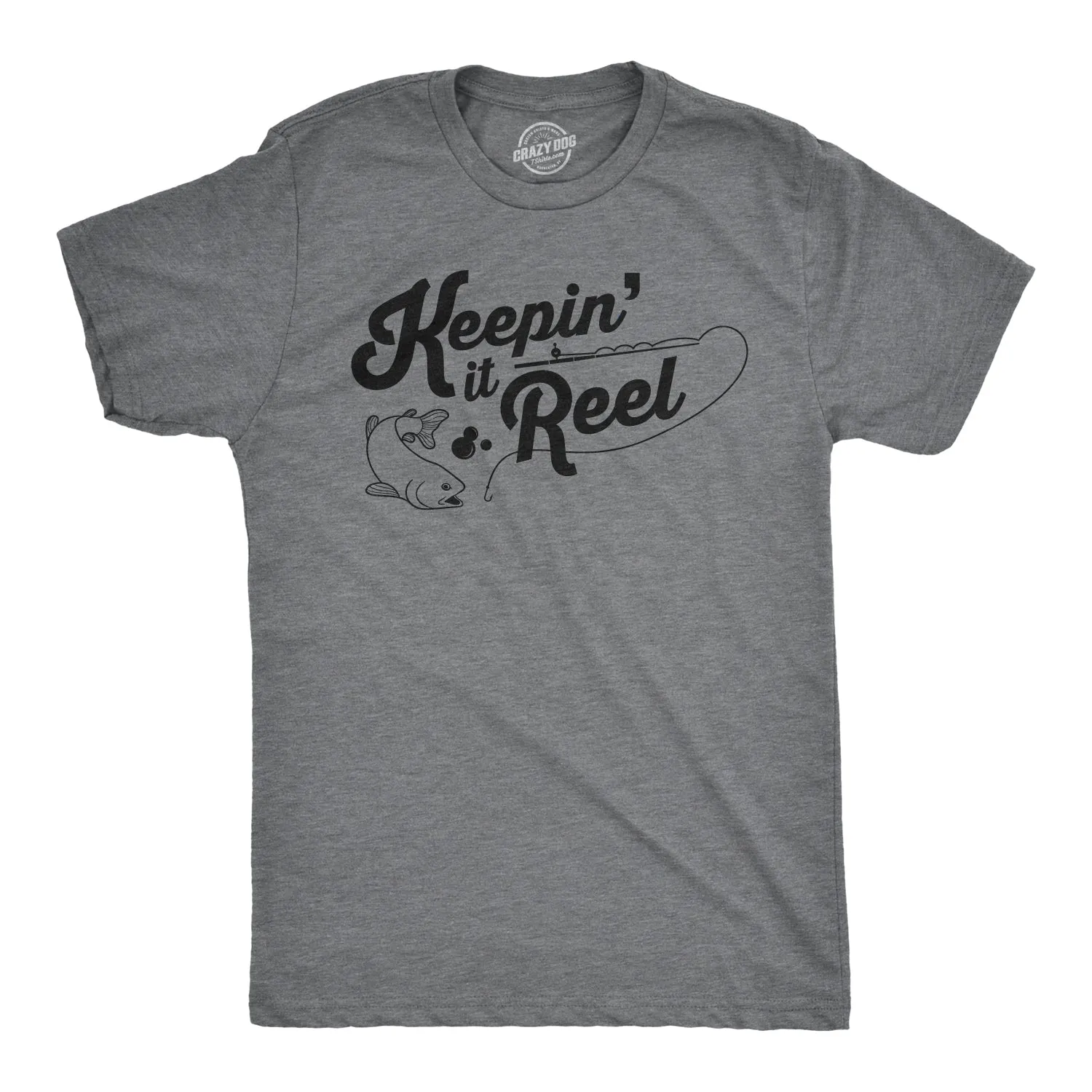 Keepin It Reel Men's T Shirt sold by Crazy Dog T-Shirts