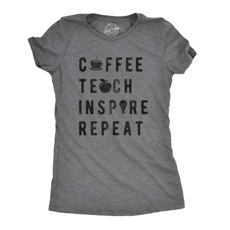 Coffee Teach Inspire Repeat Women's T Shirt sold by Crazy Dog T-Shirts