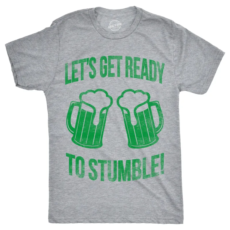 Lets Get Ready To Stumble Men's T Shirt sold by Crazy Dog T-Shirts